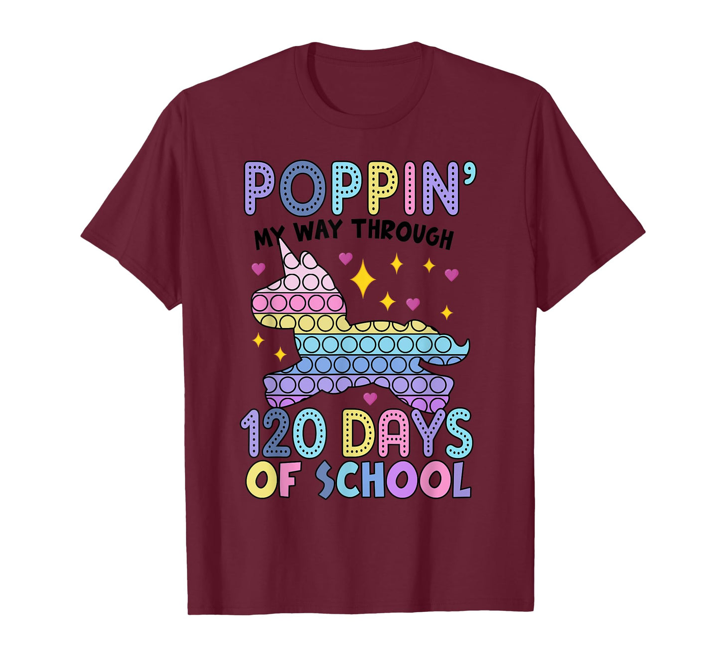 Poppin' 120 Days Of School Unicorn Pop It Happy 120th T-Shirt