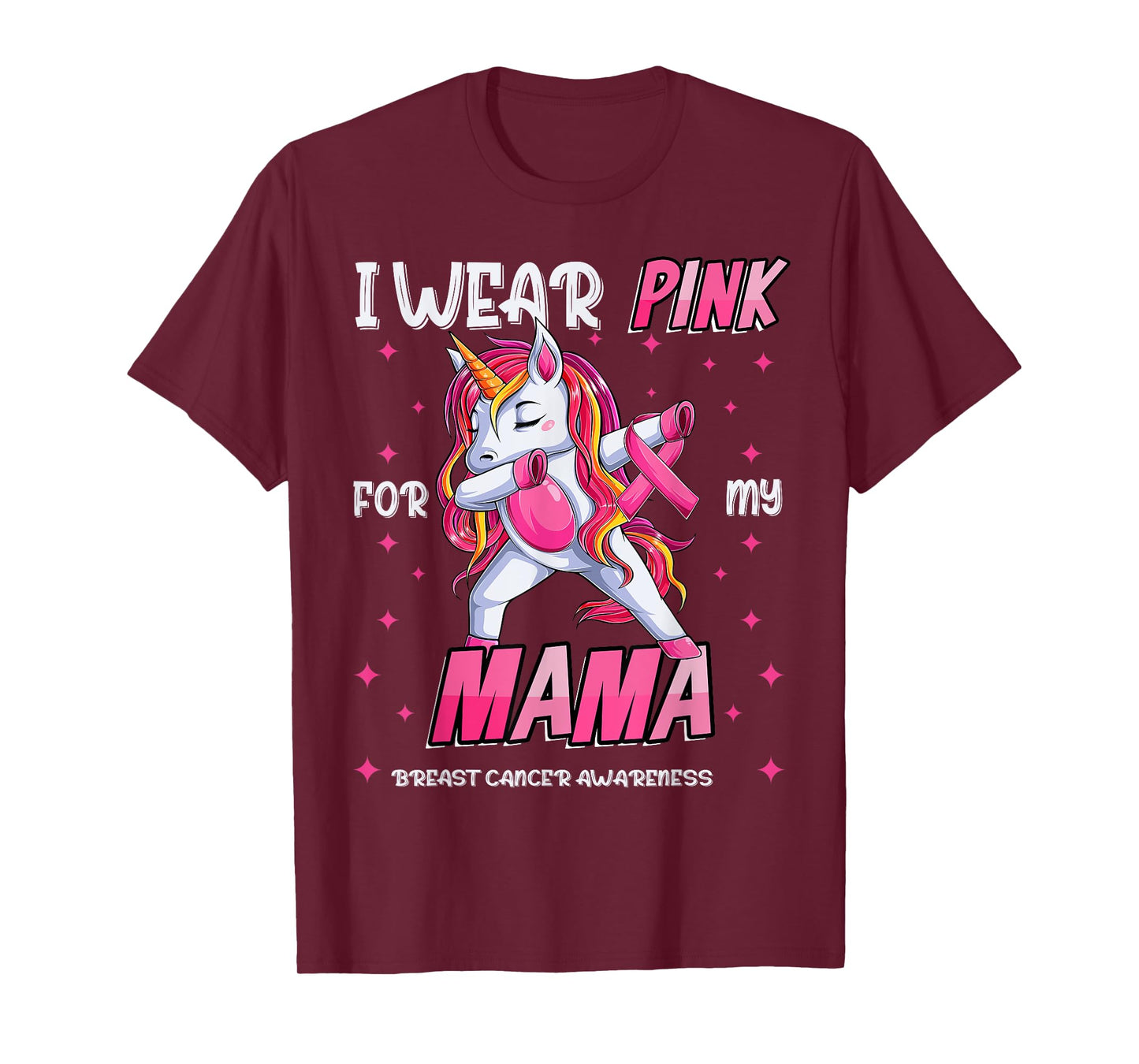 Unicorn Breast Cancer Mom, Girls I Wear Pink For My Mama T-Shirt