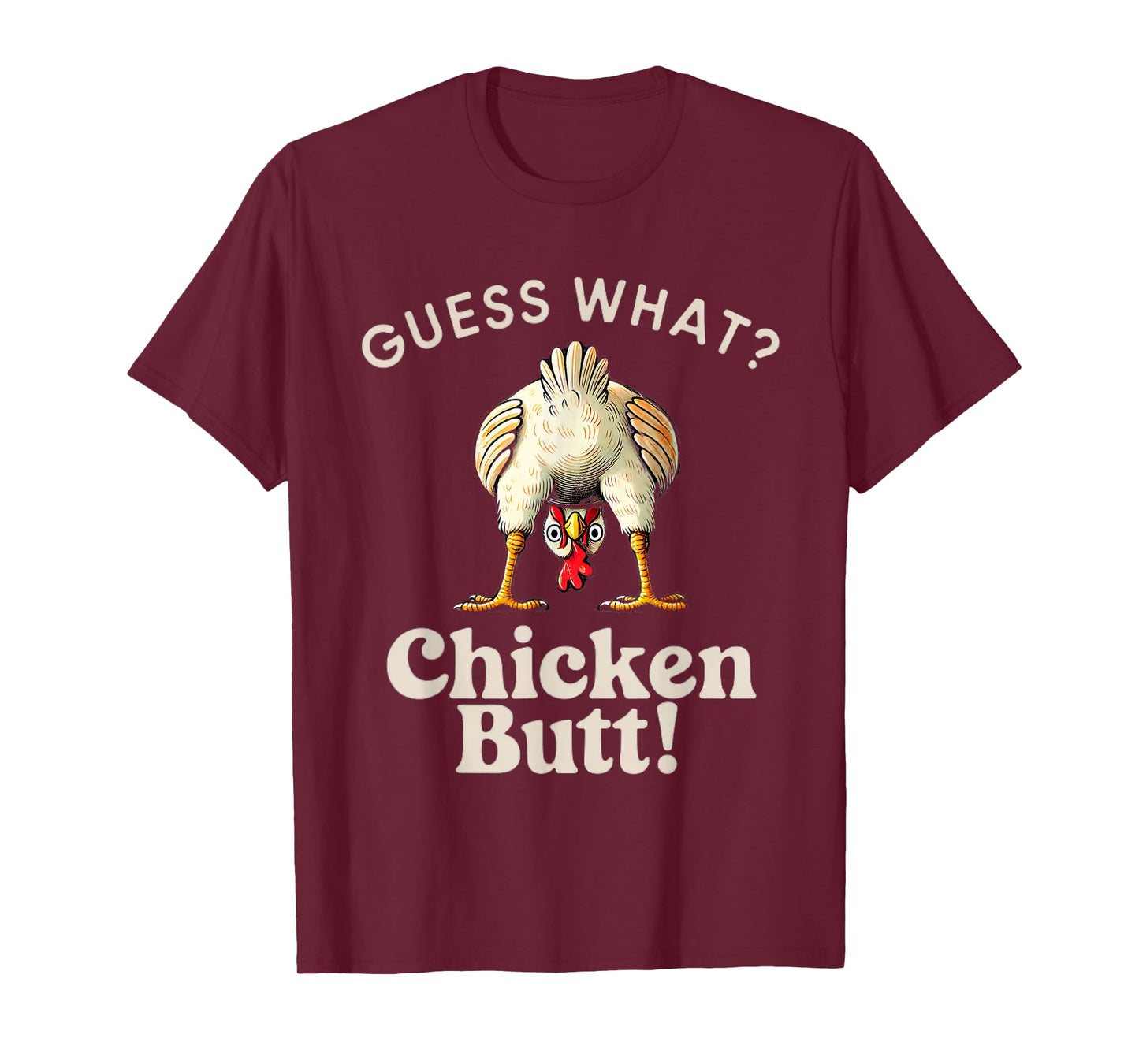 Funny Saying Guess What Chicken Butt Chicken Funny Chicken T-Shirt