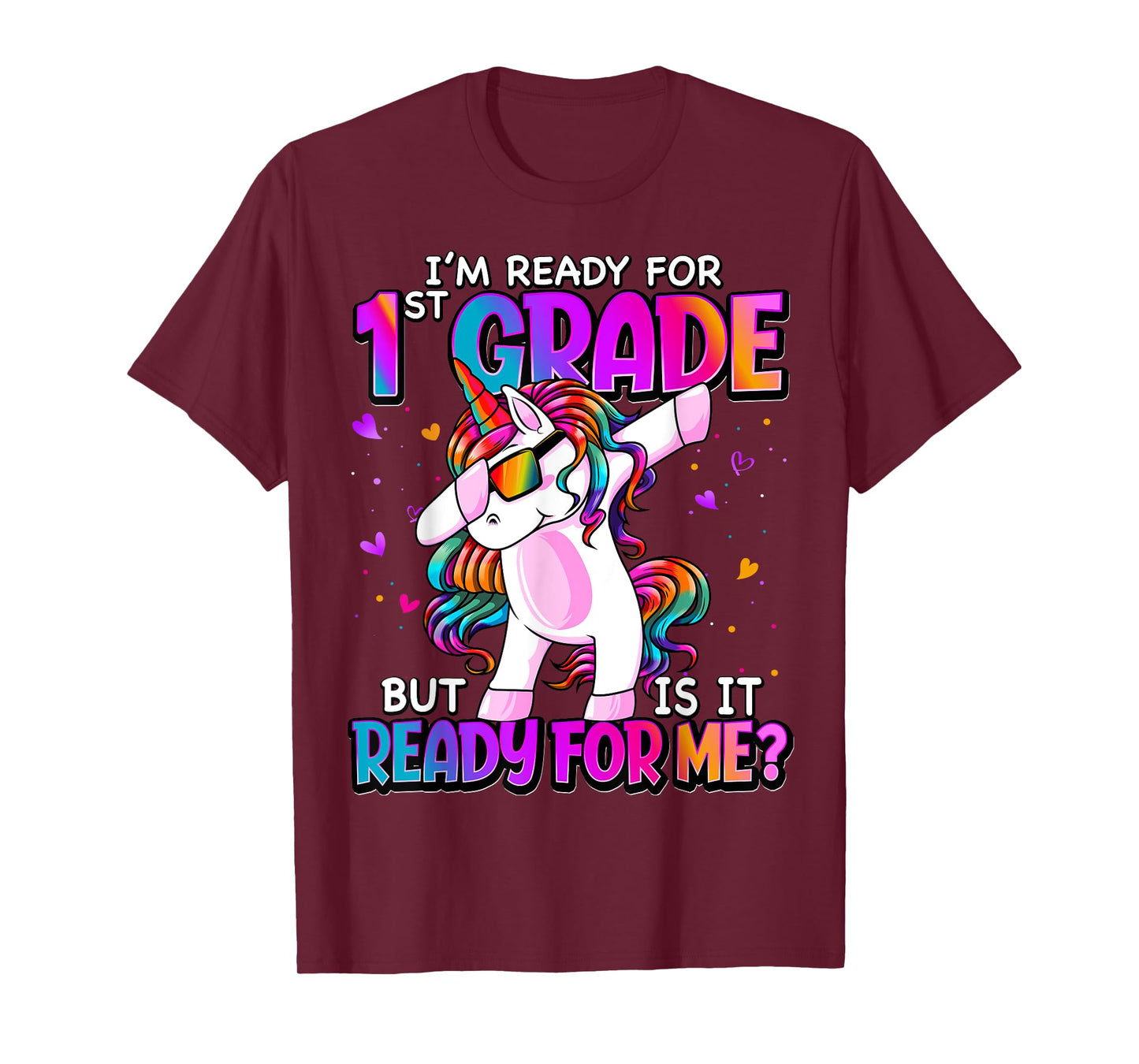 I'm Ready For 1st Grade Back To School 1st Grade Girls T-Shirt