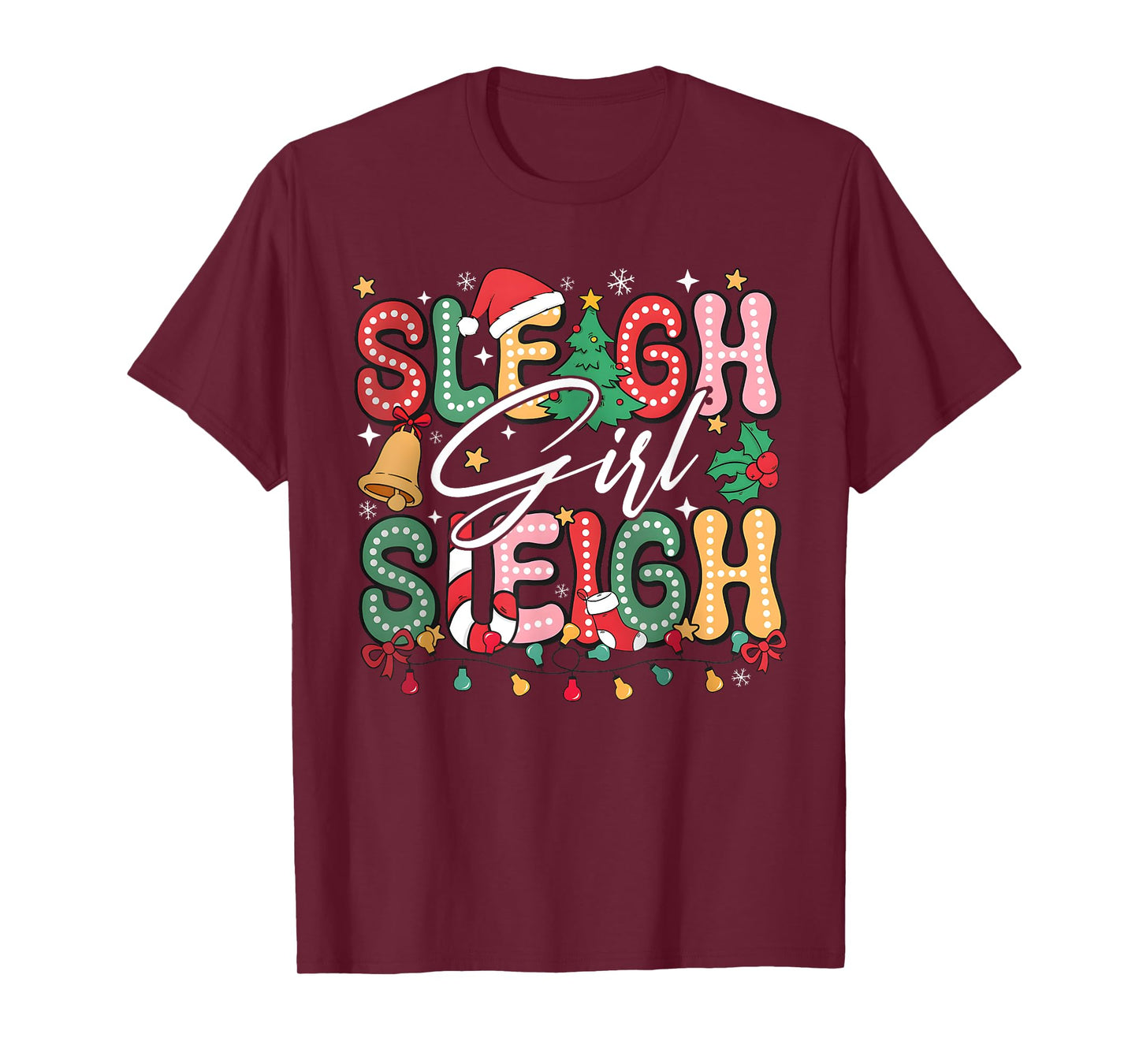 Sleigh Girl Sleigh Christmas Retro Xmas Holiday Women Kids T-Shirt