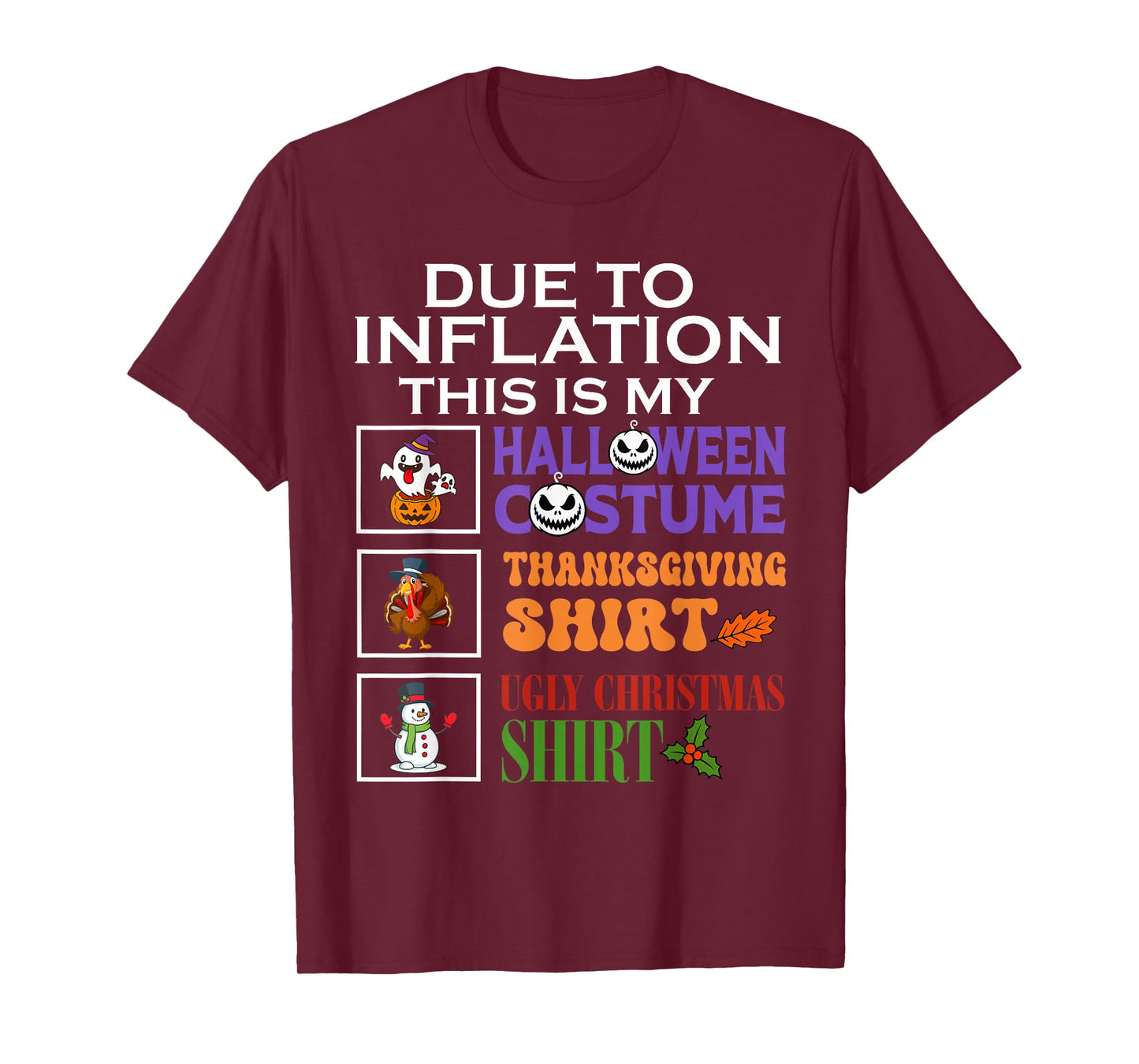 Due to Inflation This is My Halloween Thanksgiving Xmas T-Shirt