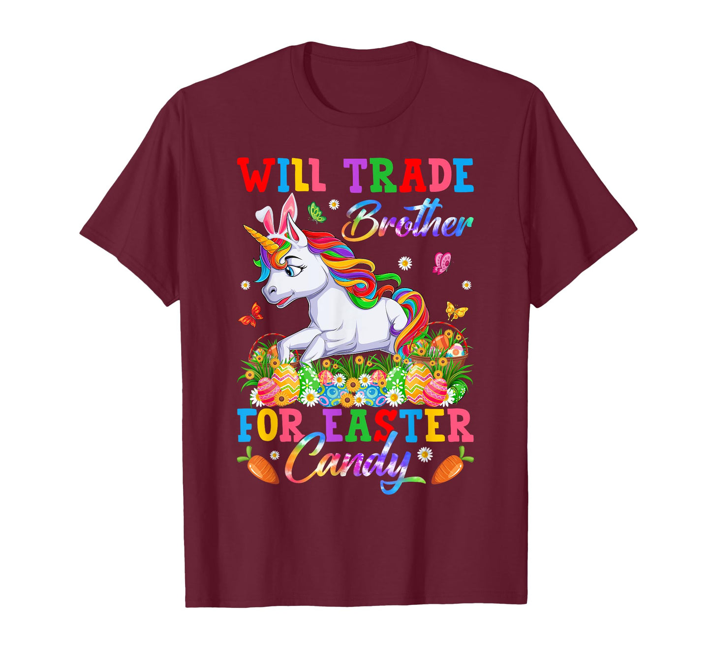 Will Trade Brother For Easter Candy Unicorn & Eggs Easter Da T-Shirt