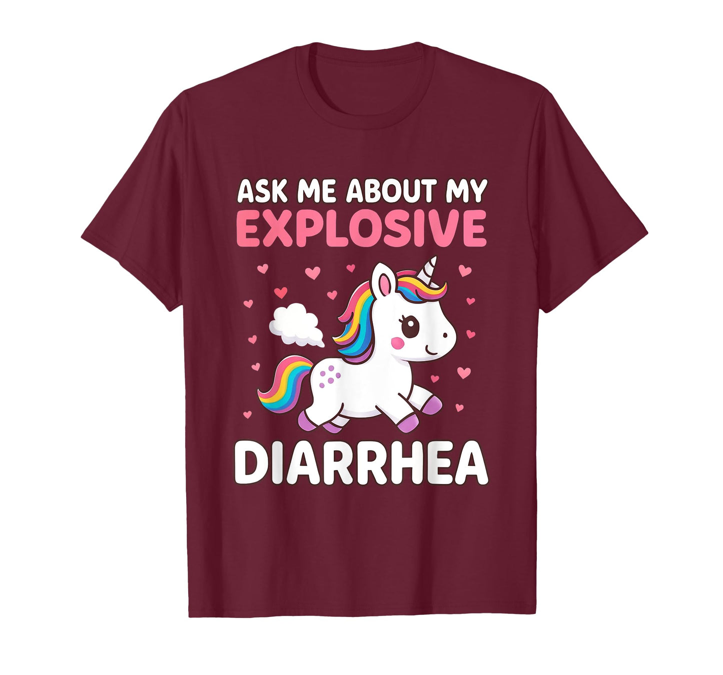Ask Me About My Explosive Diarrhea Funny Unicorn Meme Humor T-Shirt
