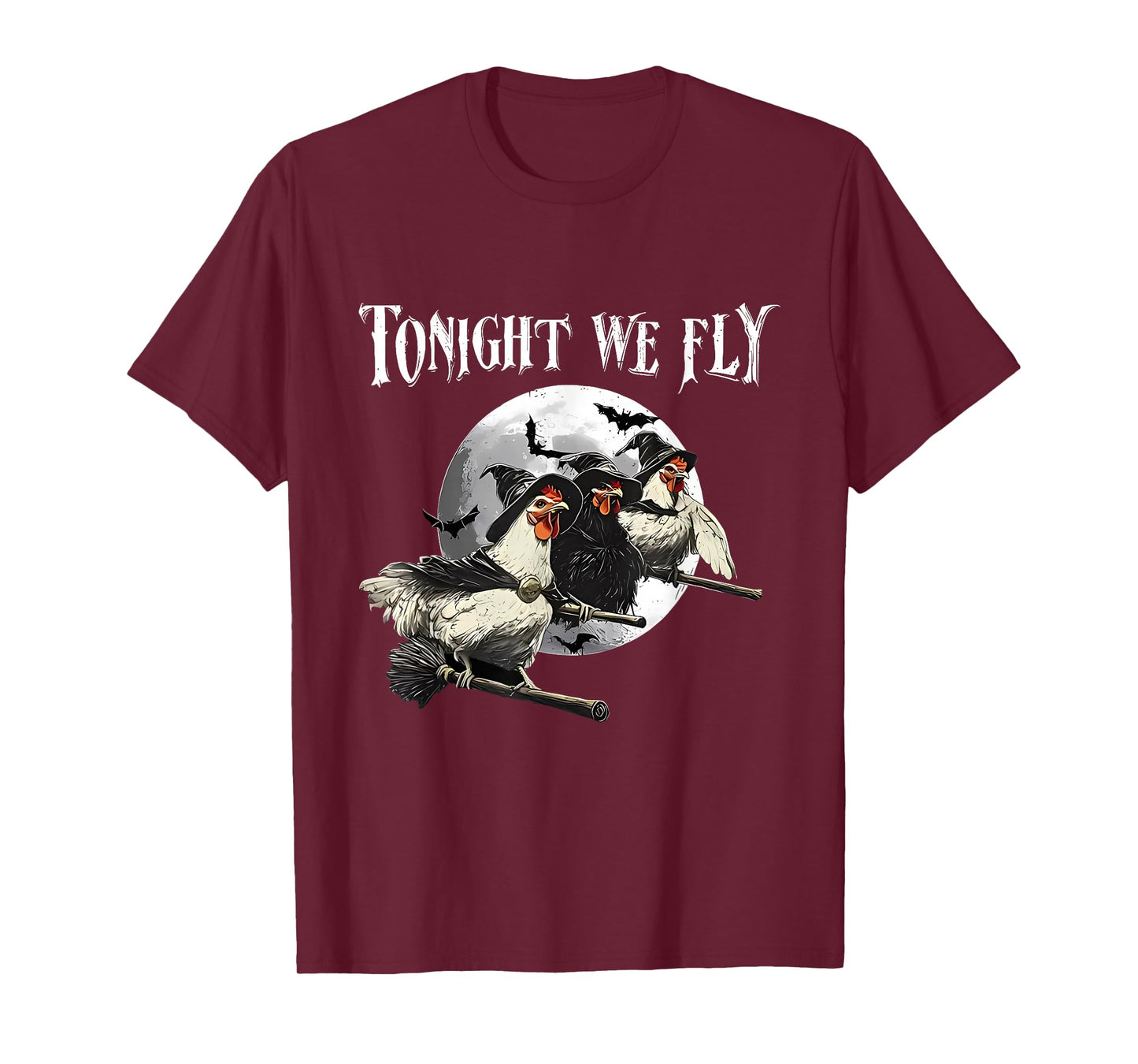 Tonight We Fly Chicken Halloween Funny Witch for Everyone T-Shirt