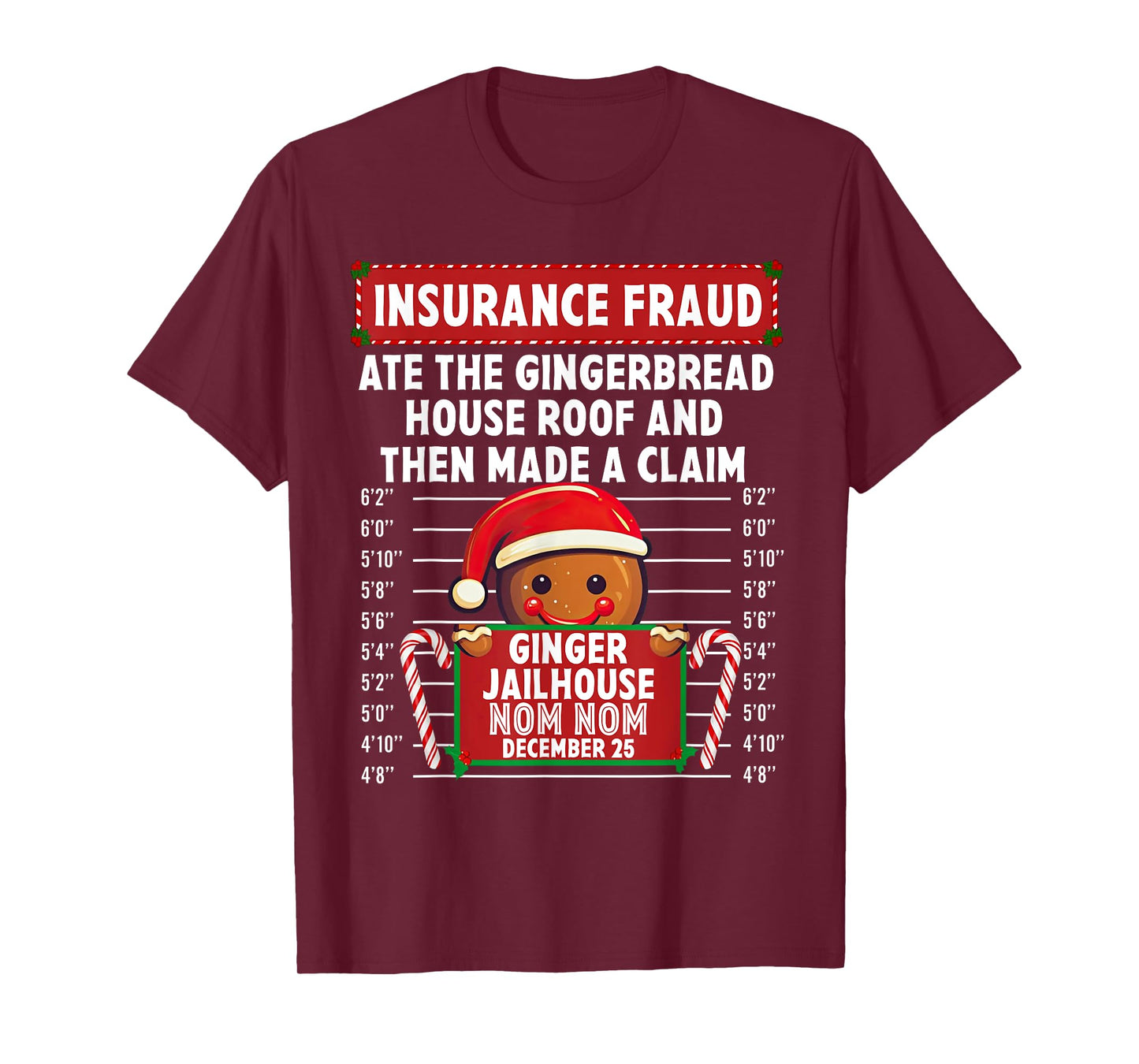 Insurance Fraud Ginger Jailhouse Christmas Xmas Gingerbread T-Shirt