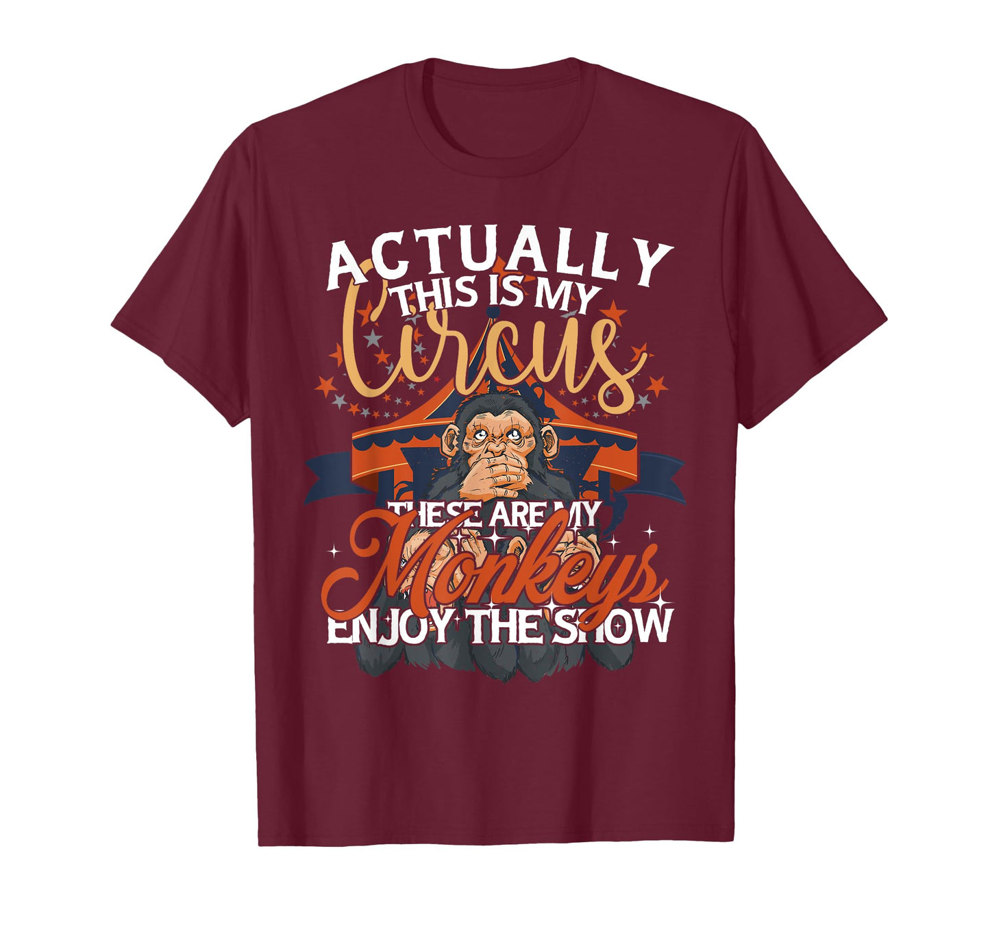 Monkey Lover Actually This Is My Circus These Are My Monkeys T-Shirt
