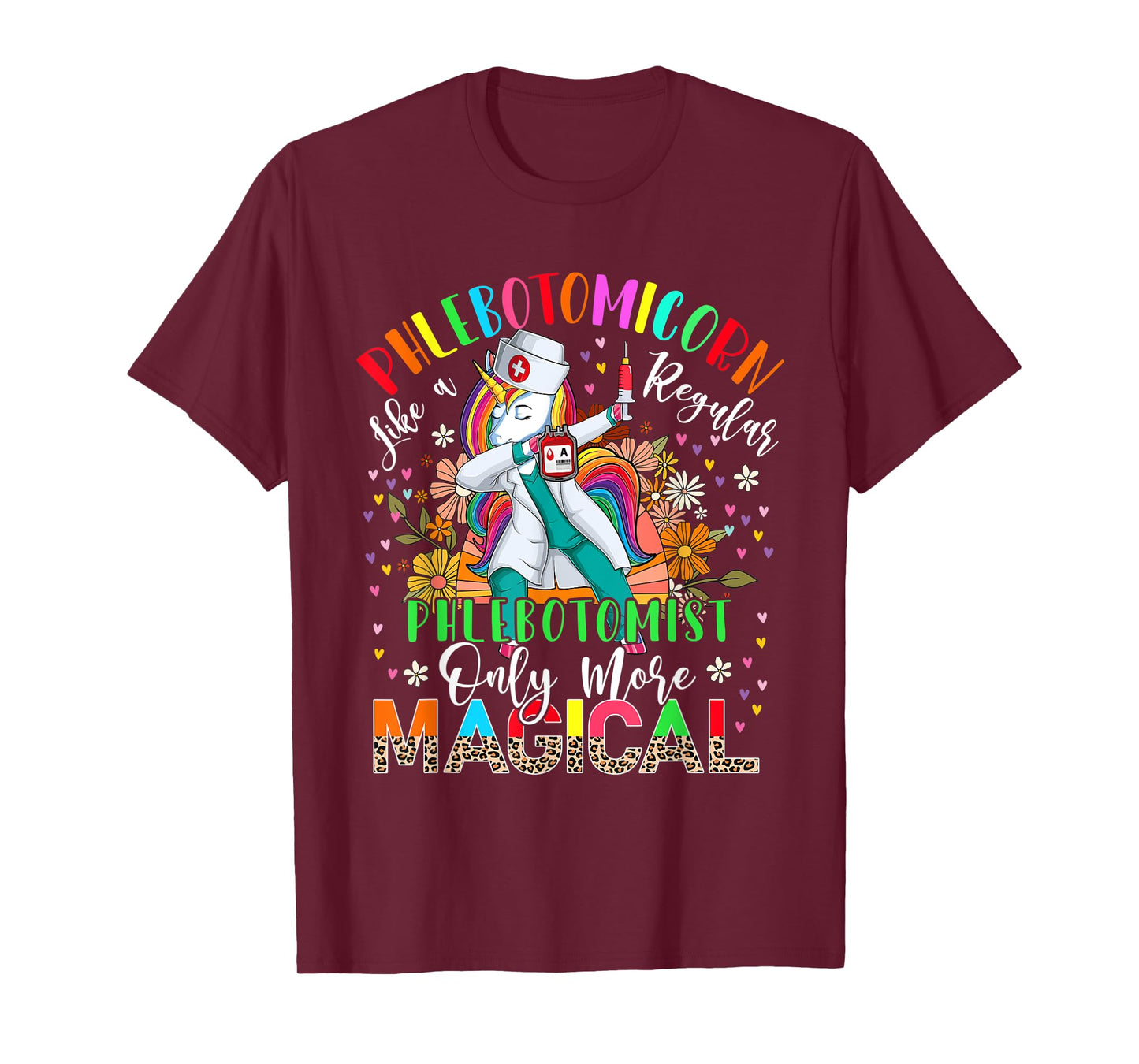 Phlebotomist Unicorn Definition More Magical Dabbing Unicorn T-Shirt