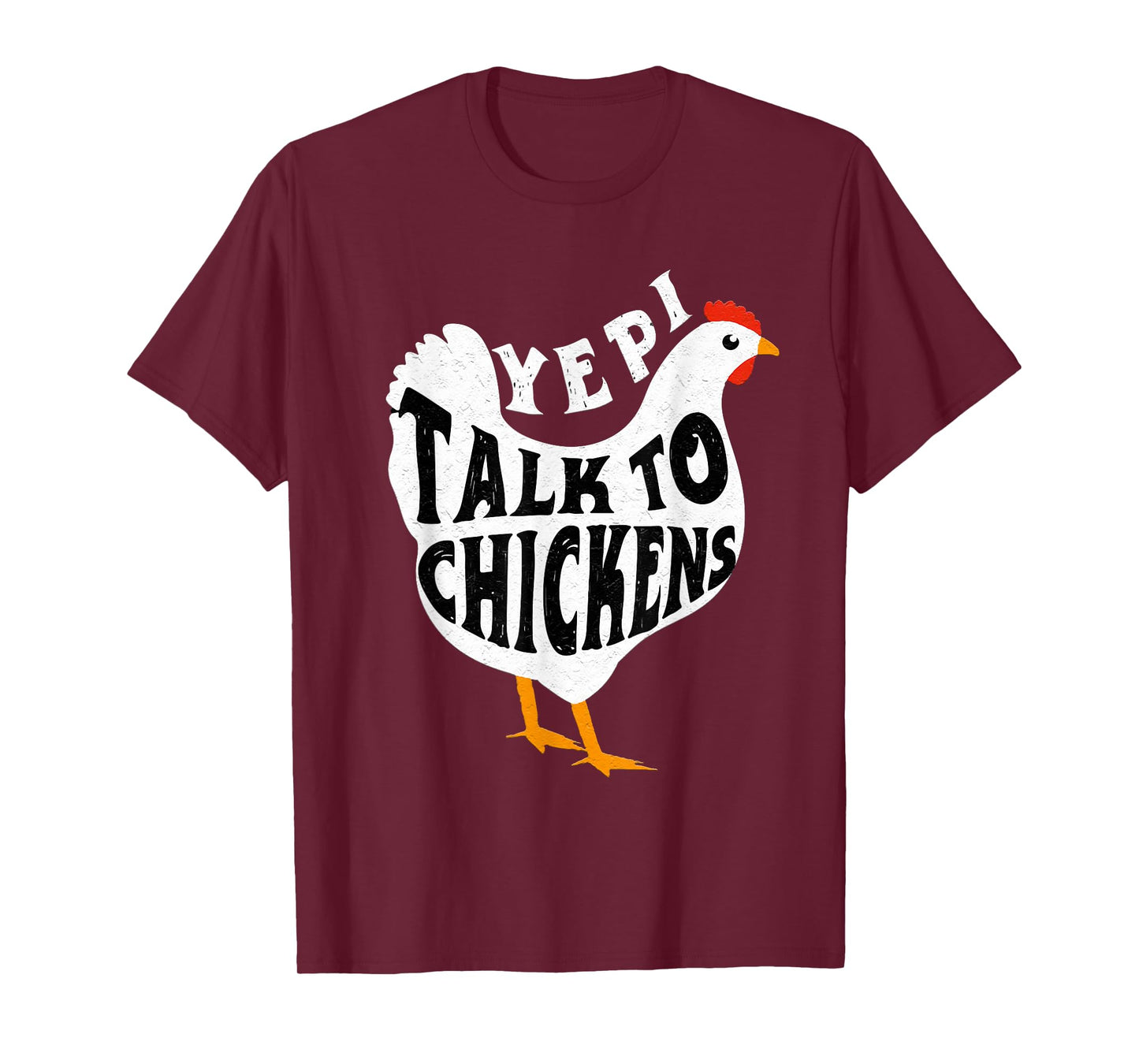 Yep I Talk To Chickens Cute Chicken Buffs T-Shirt