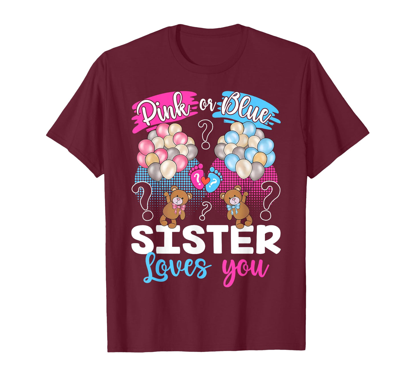 Bears Pink Or Blue Sister Loves You Gender Reveal T-Shirt