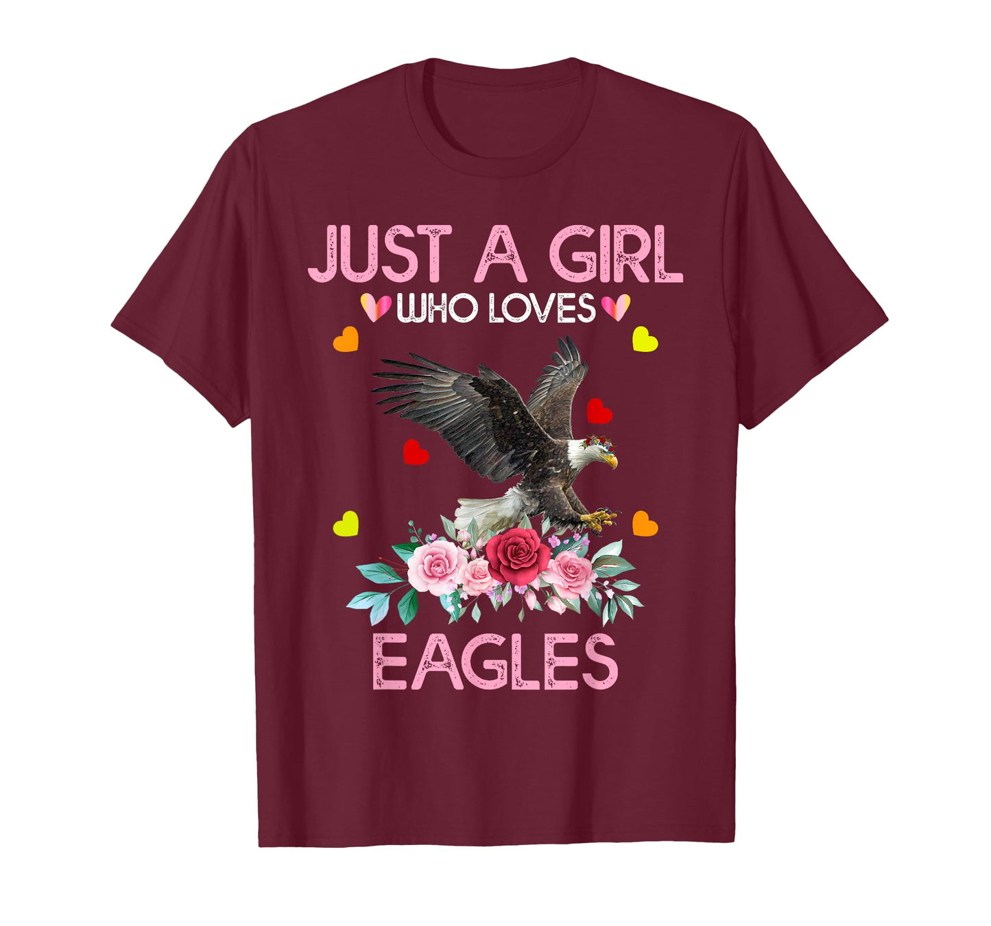 Eagle Bird Tee For Women Girls Just A Girl Who Loves Eagles T-Shirt