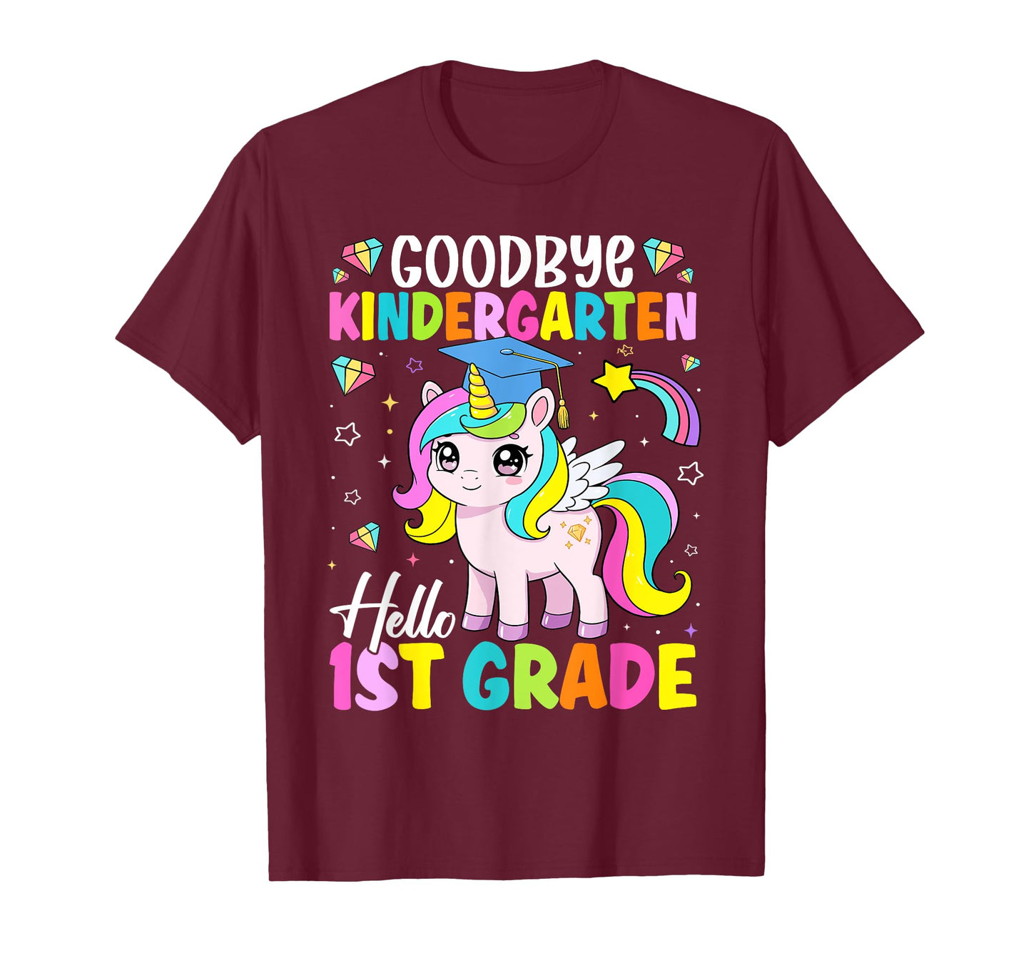 Graduation Goodbye kindergarten Hello 1st Grade Unicorn Girl T-Shirt