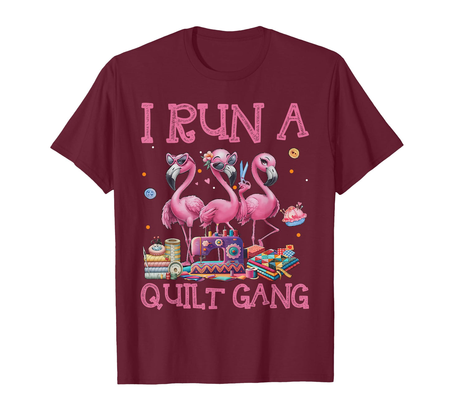 Cool I Run A Quilt Gang Quilting Art For Quilter Sewer Women T-Shirt
