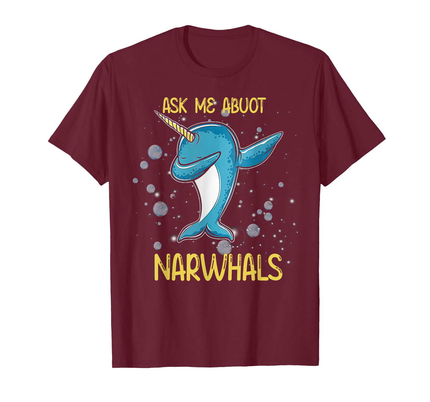 Funny Dabbing Ask Me About Narwhals T-Shirt
