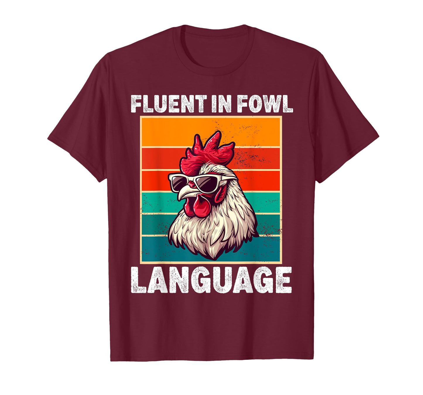 Fluent in Fowl Language Funny Chicken Lover Chicken Lady T-Shirt