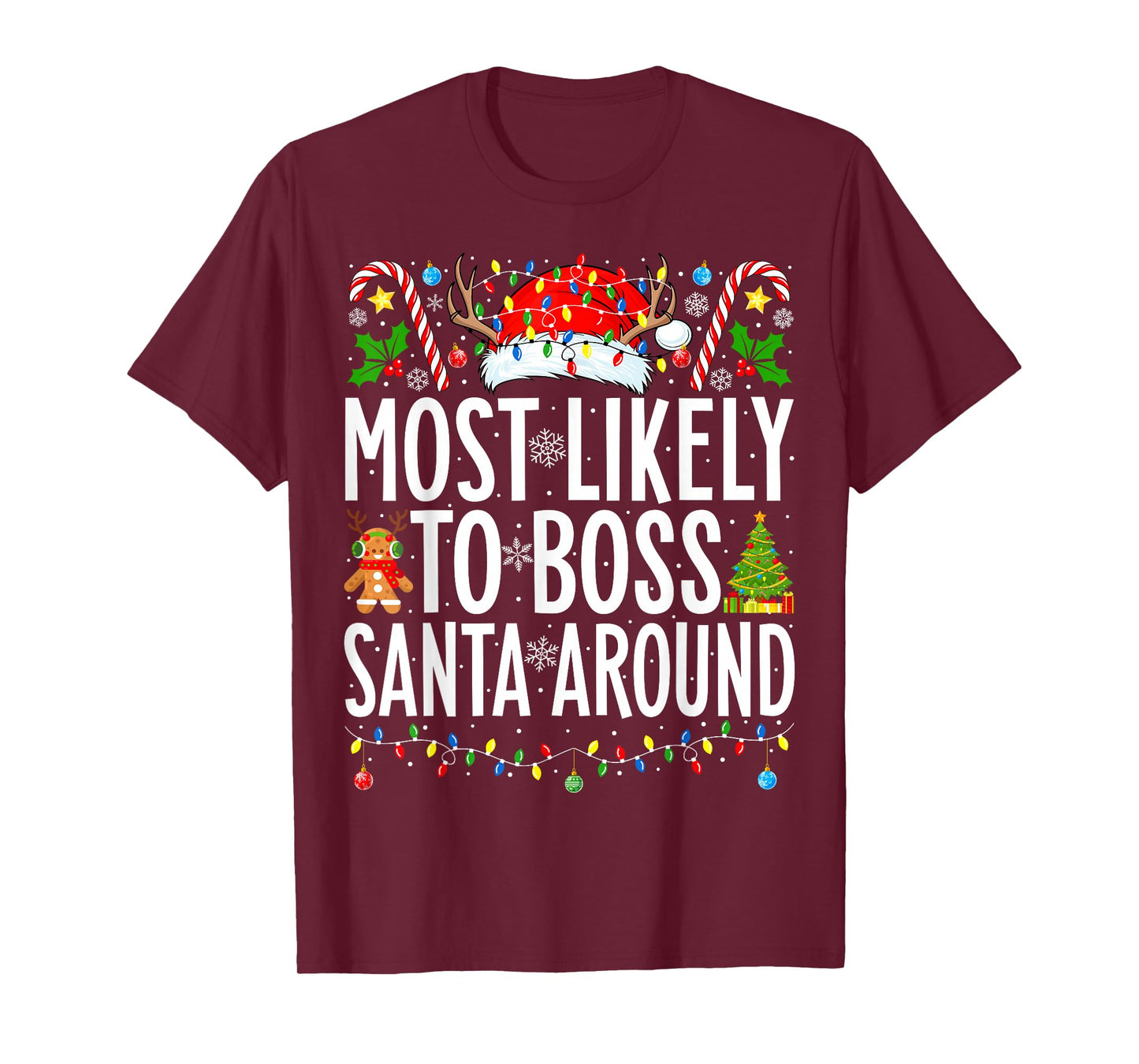 Most Likely To Boss Santa Around Funny Xmas Family Christmas T-Shirt