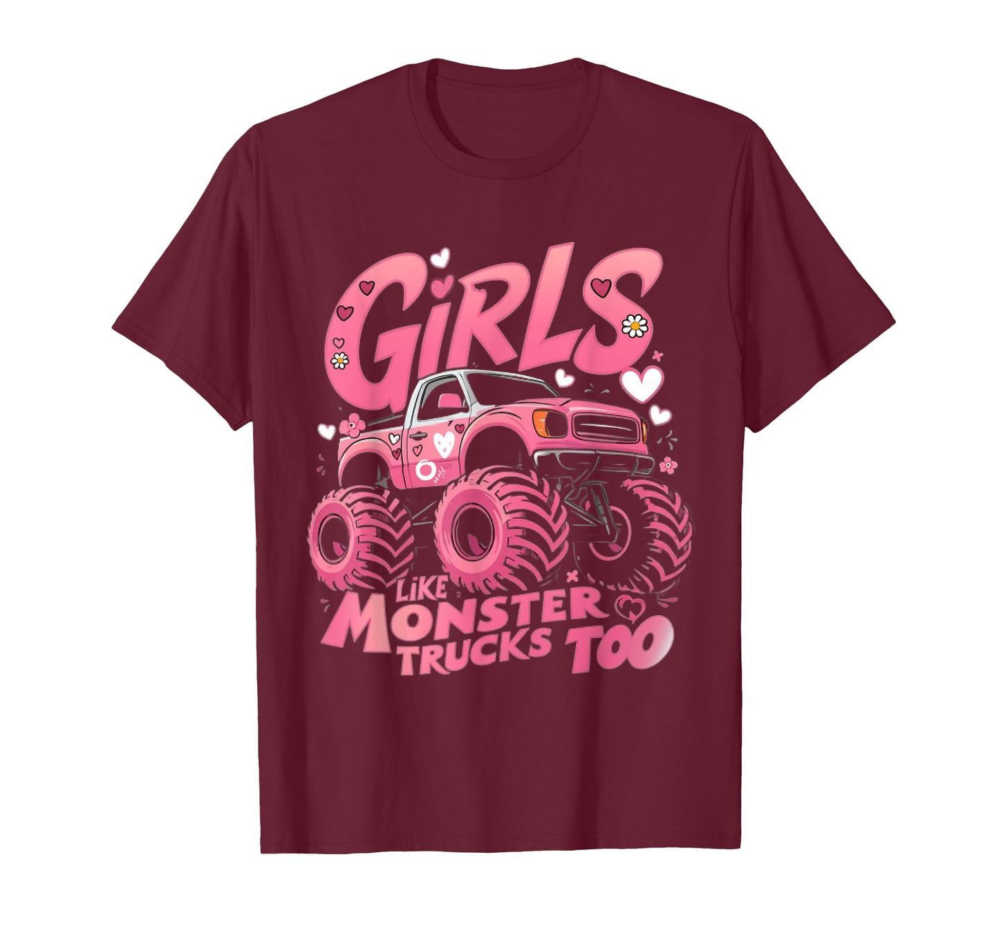 Cute Monster Truck Girls Like Monsters Too T-Shirt