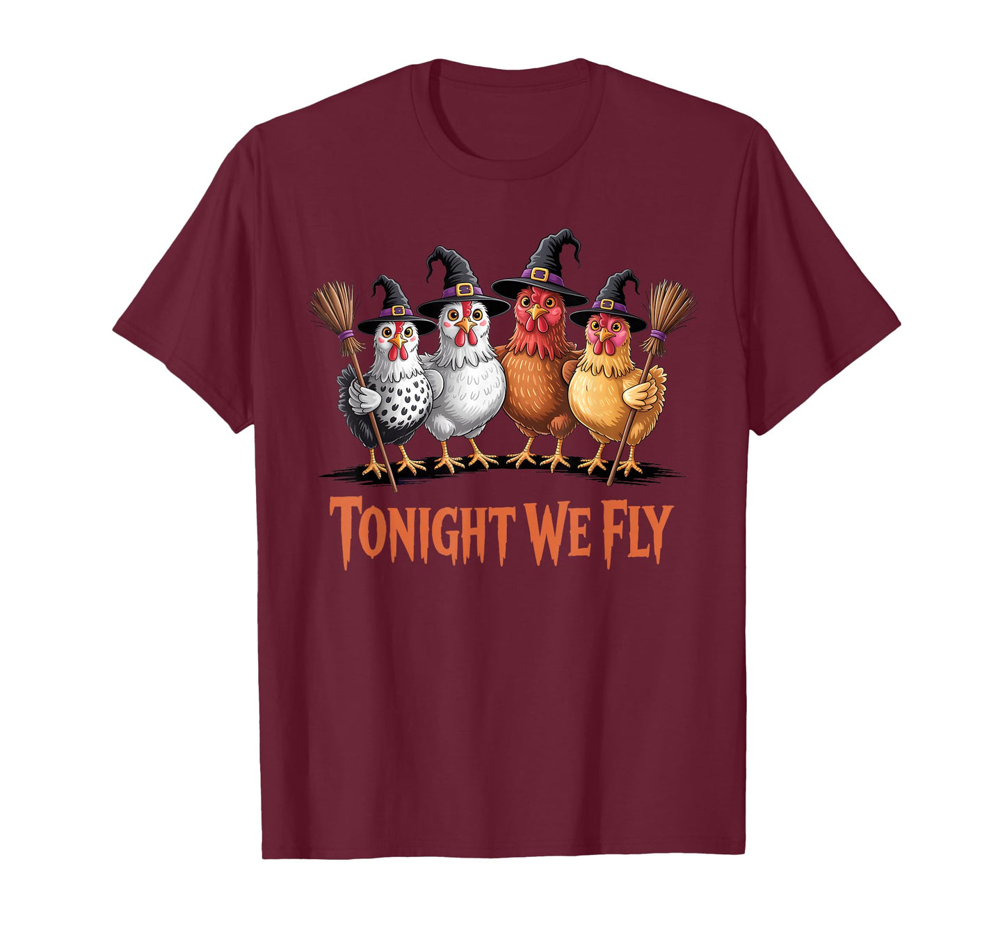 Tonight We Fly Funny Witch Chicken Halloween Men Women Kids T-Shirt