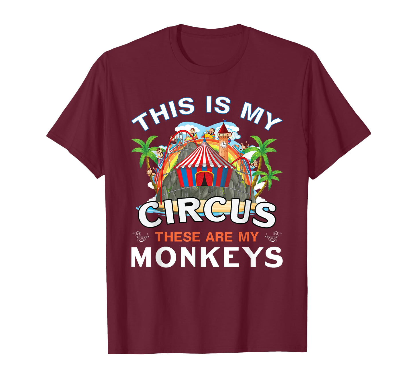 Circus Mom Monkey This is My Circus These Are My Monkeys T-Shirt