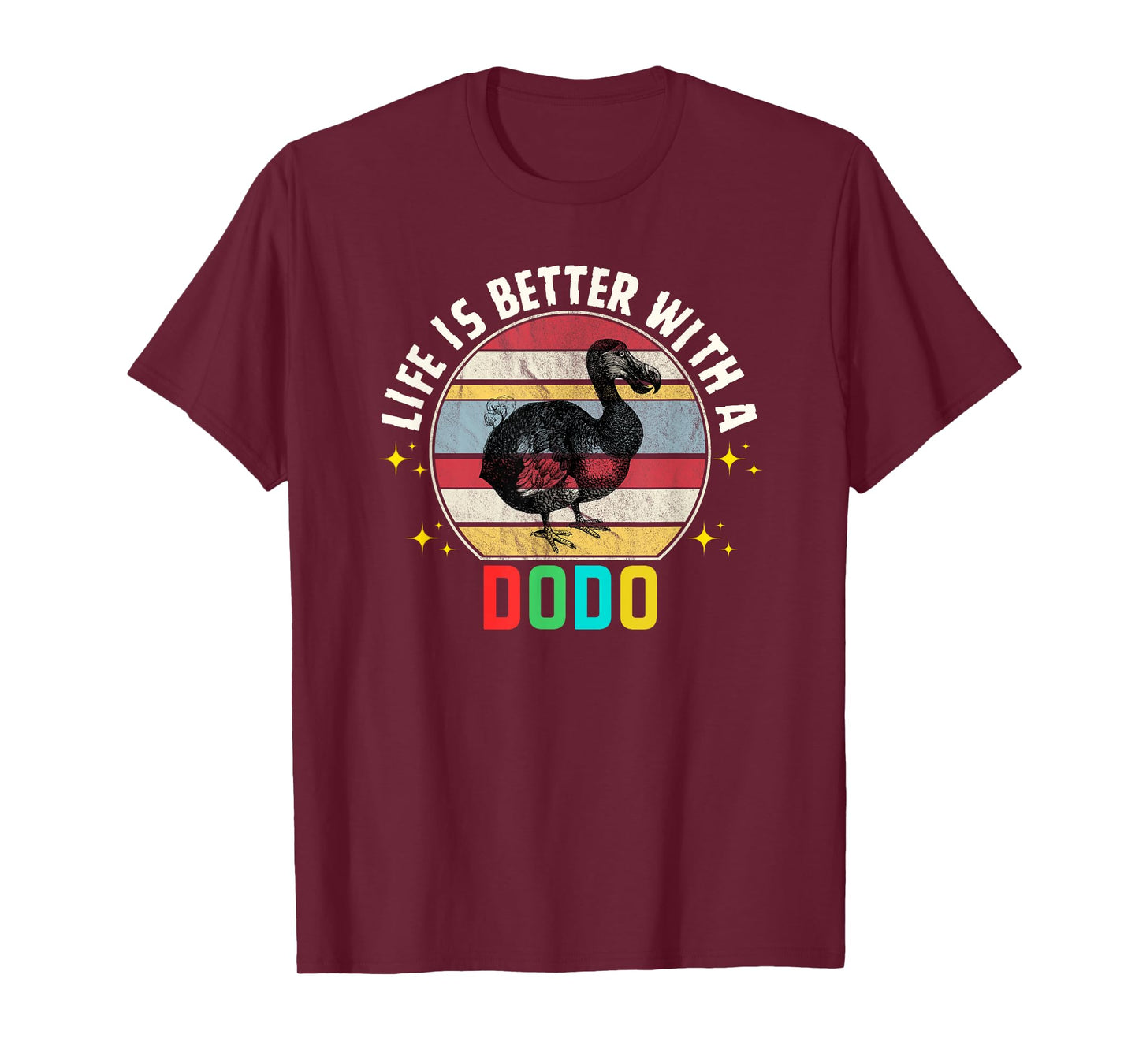 Funny Dodo Bird Life Is Better With A Dodo Lovers Dodo T-Shirt