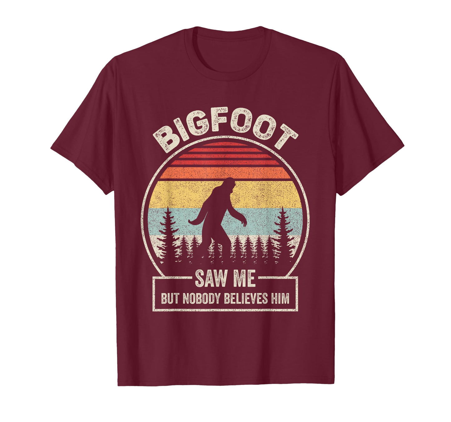 Vintage Retro Bigfoot Saw Me But Nobody Believes Him T-Shirt
