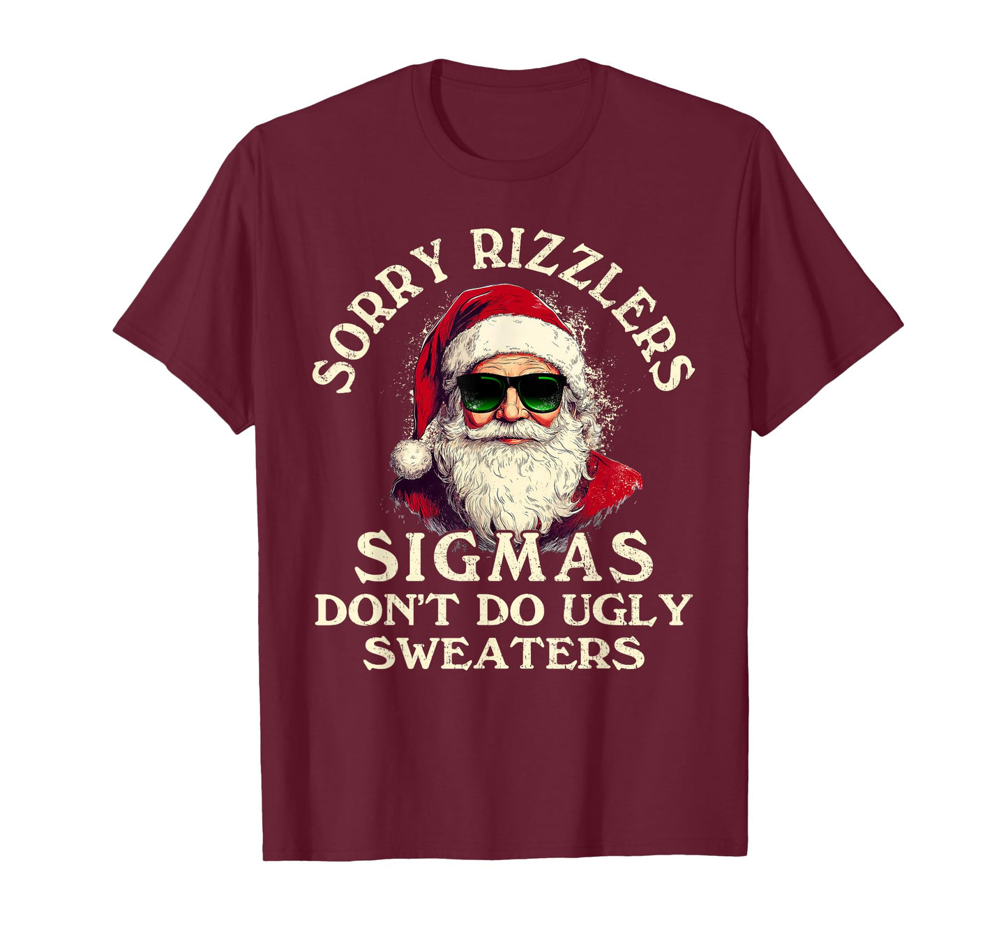 Sigmas Don't Do Ugly Sweaters Christmas Santa Rizz Teen Boys T-Shirt