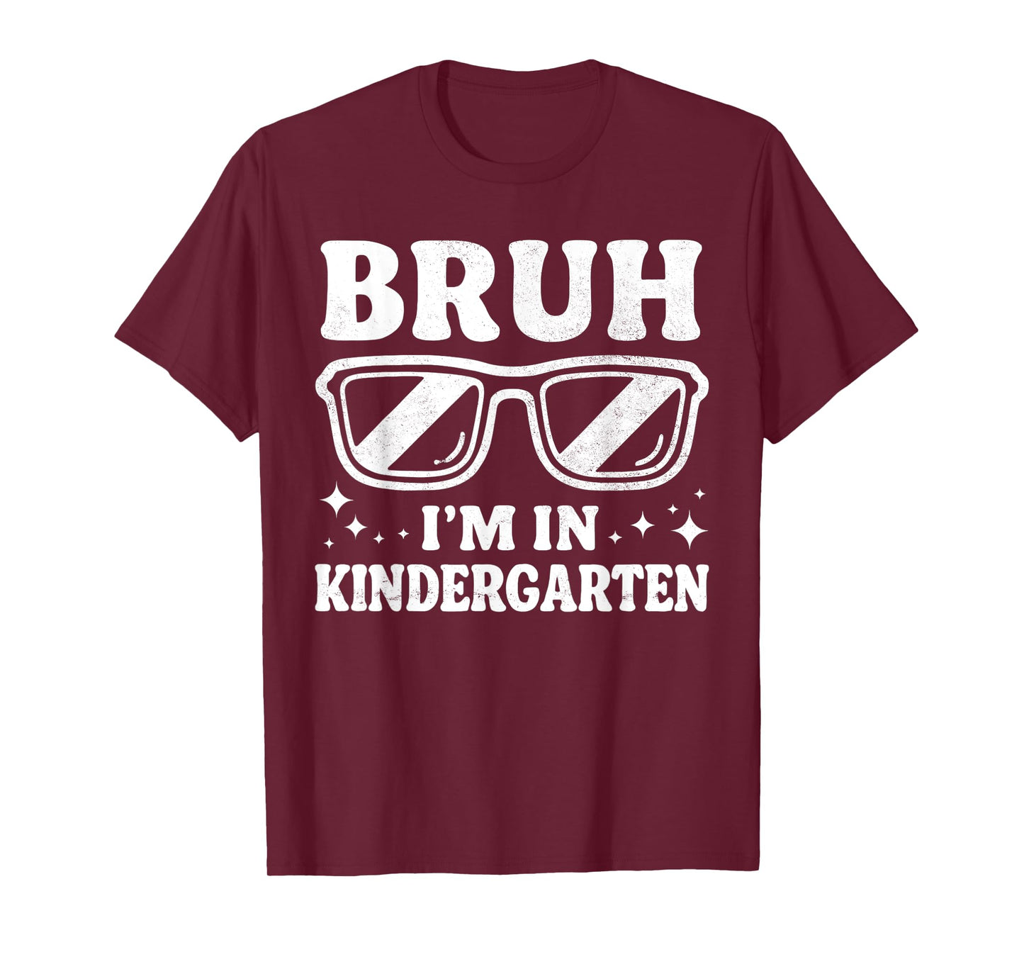 Bruh I'm In Kindergarten Sunglasses Cool Boys Back To School T-Shirt