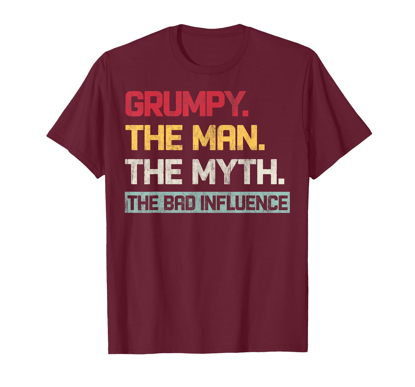 Vintage Grumpy The Man The Myth The Bad Influence Retro T-Shirt