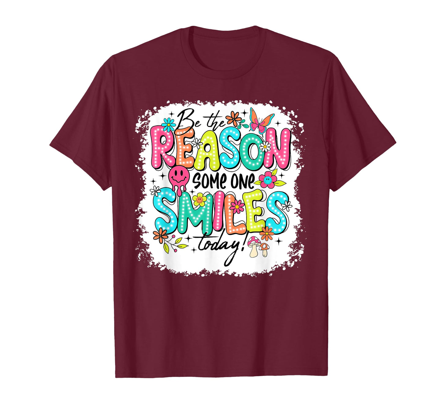 Be The Reason Someone Smiles Today Groovy Funny Saying Quote T-Shirt