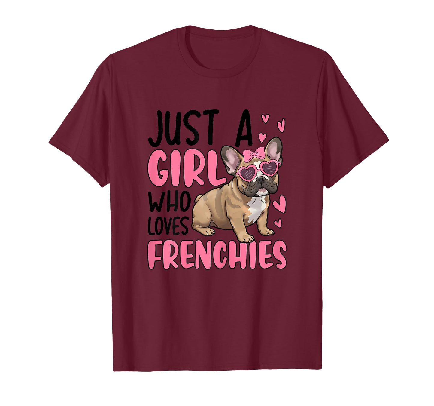 Just A Girl Who Loves Frenchies Cute French Bulldog T-Shirt