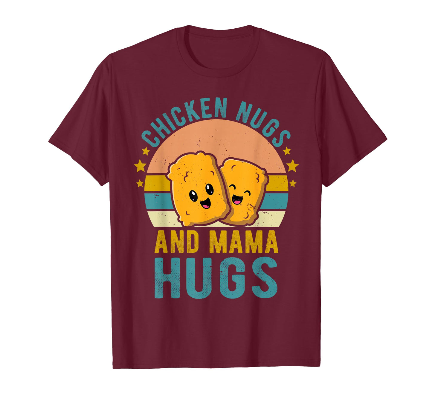 Chicken Nugs and Mama Hugs Toddler for Chicken Nugget Lover T-Shirt