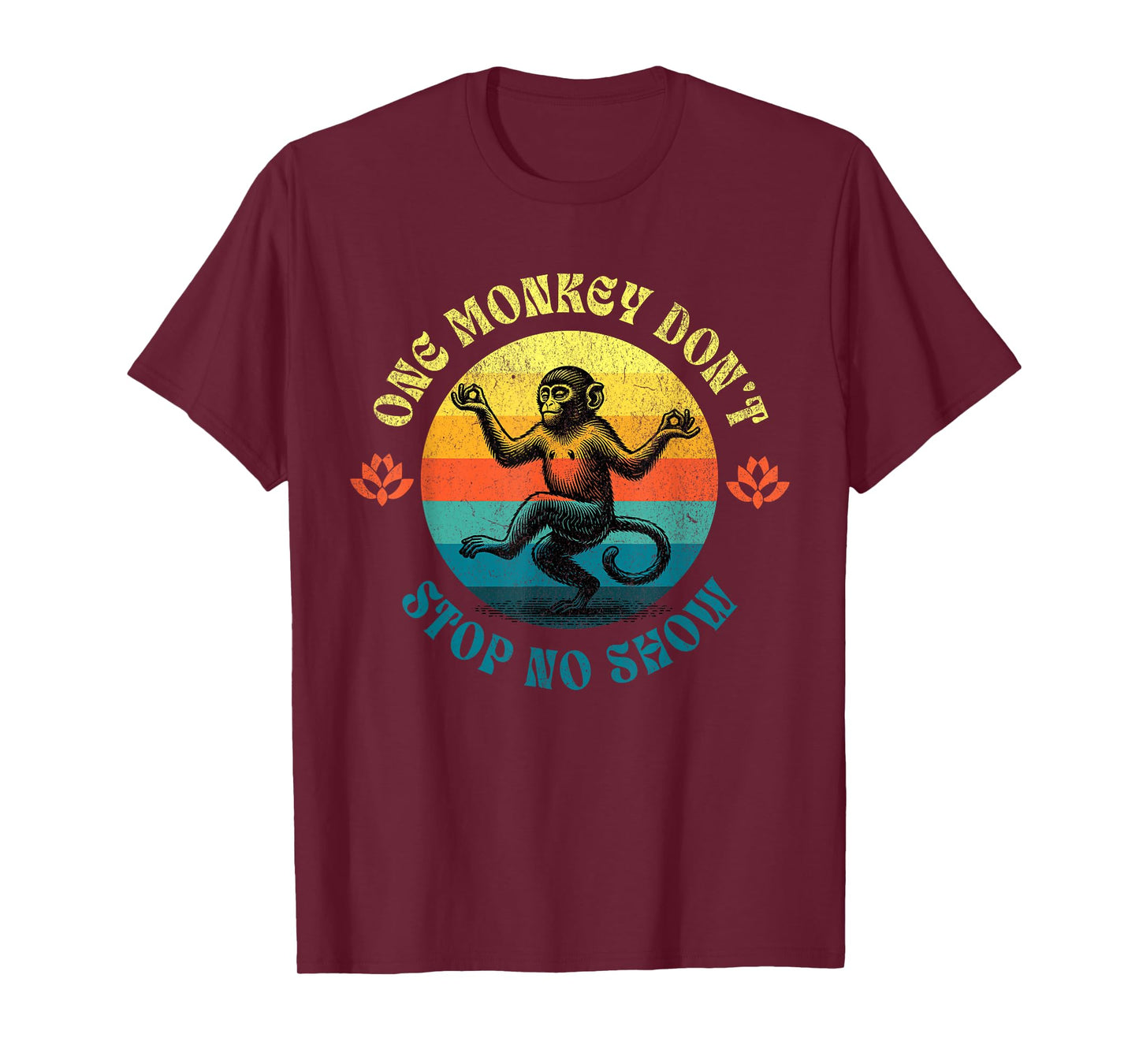 Funny Georgia Sayings Humor, One Monkey Don't Stop No Show T-Shirt