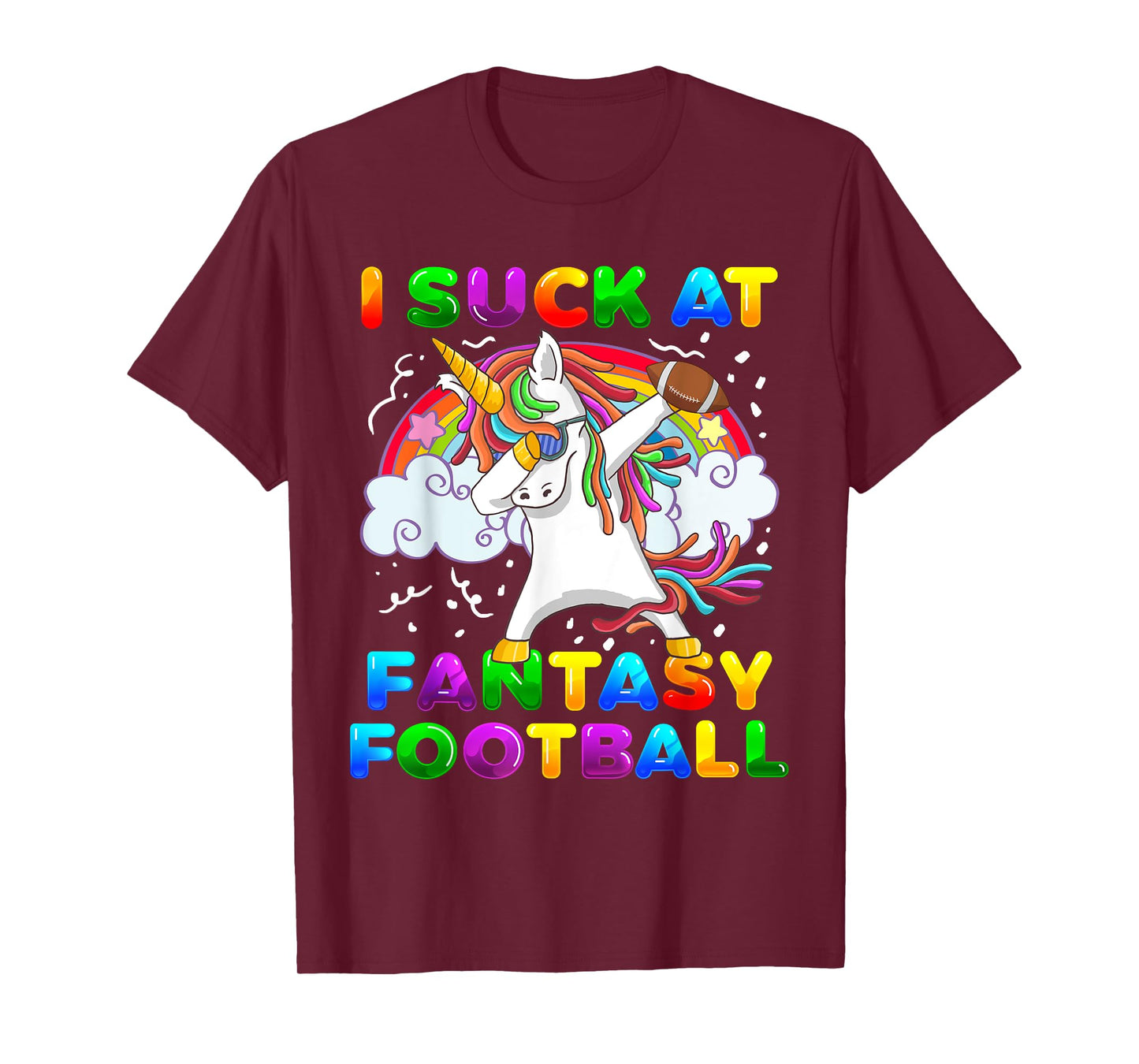 I Suck At Fantasy Football Dabbing Unicorn Rainbow Loser T-Shirt