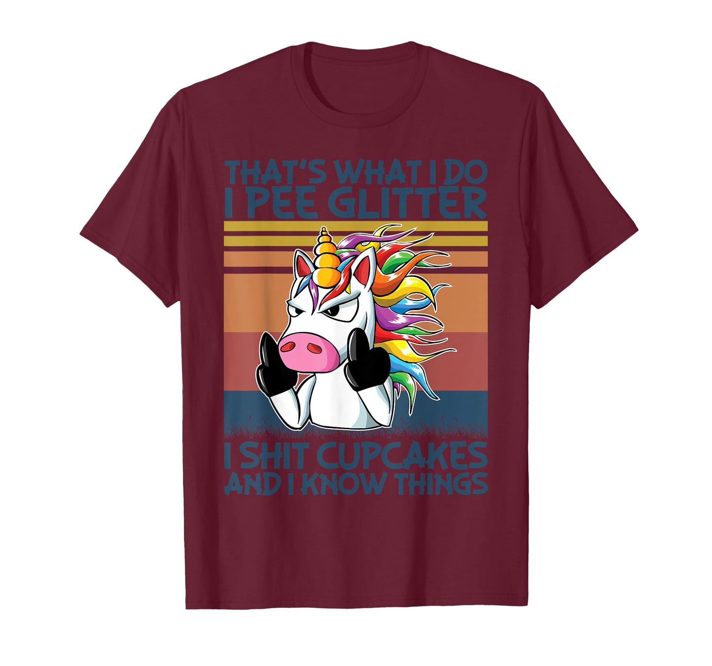 That's What I Do I Pee Glitter I Shit Cupcakes Unicorn T-Shirt