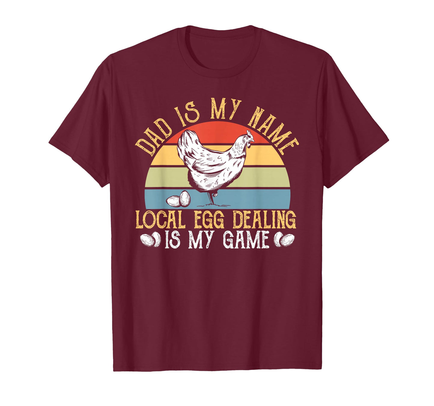 Egg Dealer Dad - Chicken Farmer Men Local Egg Dealer T-Shirt