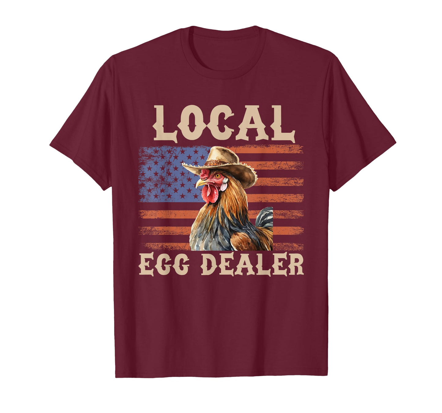 Local Egg Dealer Rooster Farmer Chicken T-Shirt