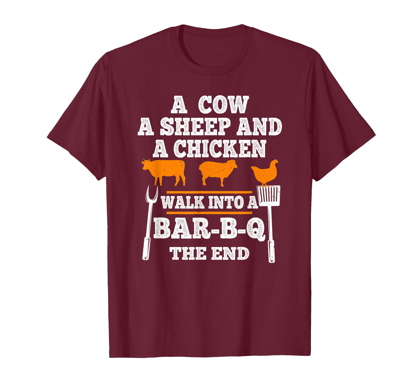 Vintage A Cow A Sheep And A Chicken Funny BBQ Joke Gag Quote T-Shirt