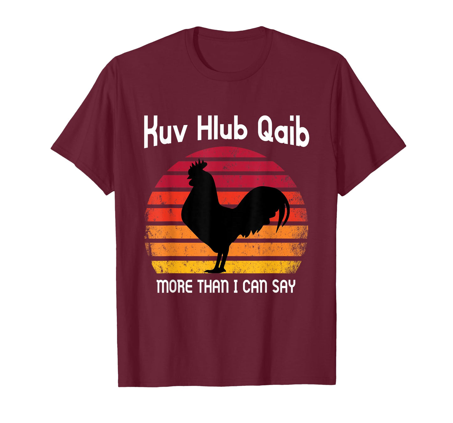 I love Chicken more than I can say Funny Gift T-Shirt