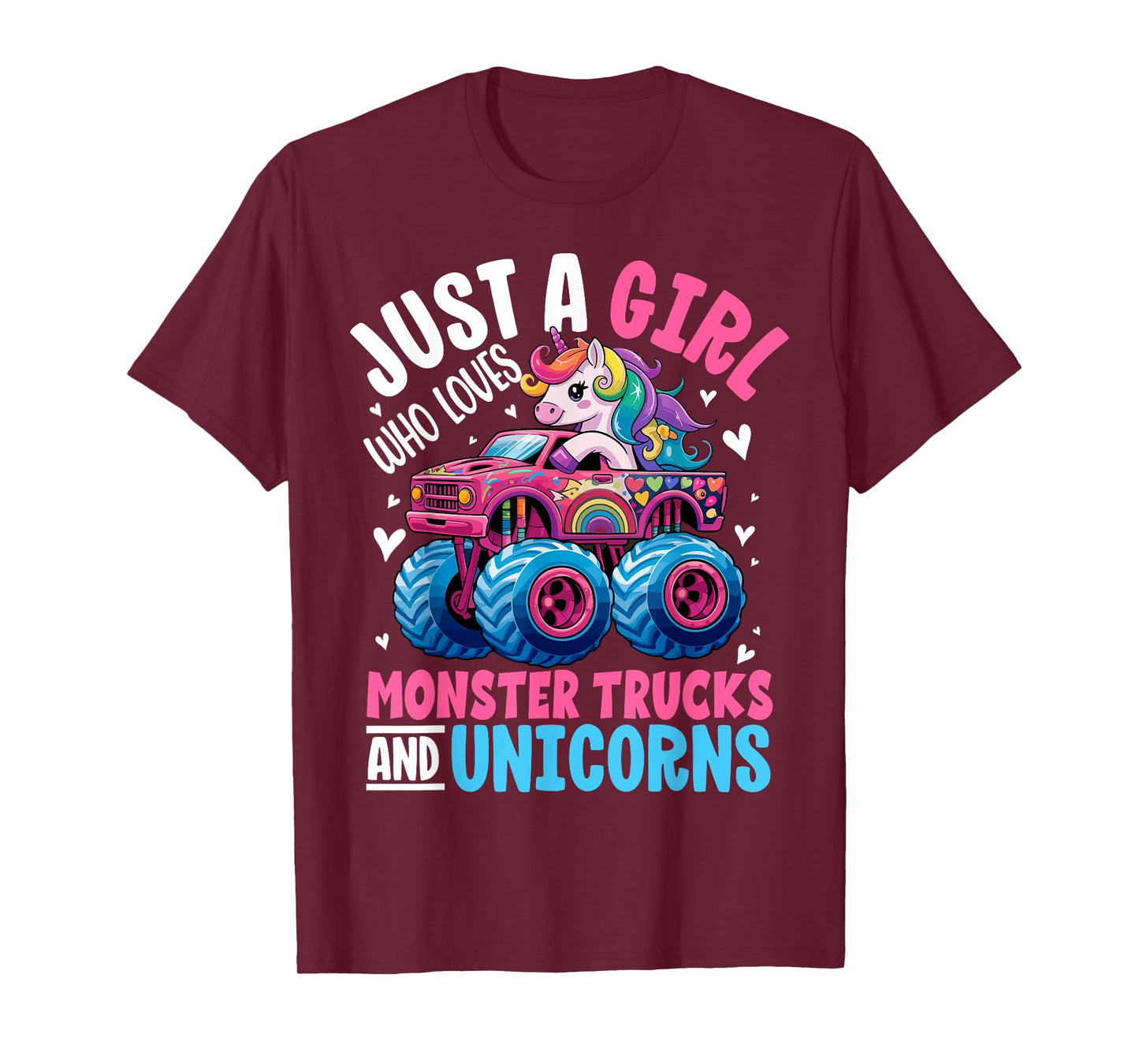 Just a Girl Who Loves Monster Trucks and Unicorns T-Shirt