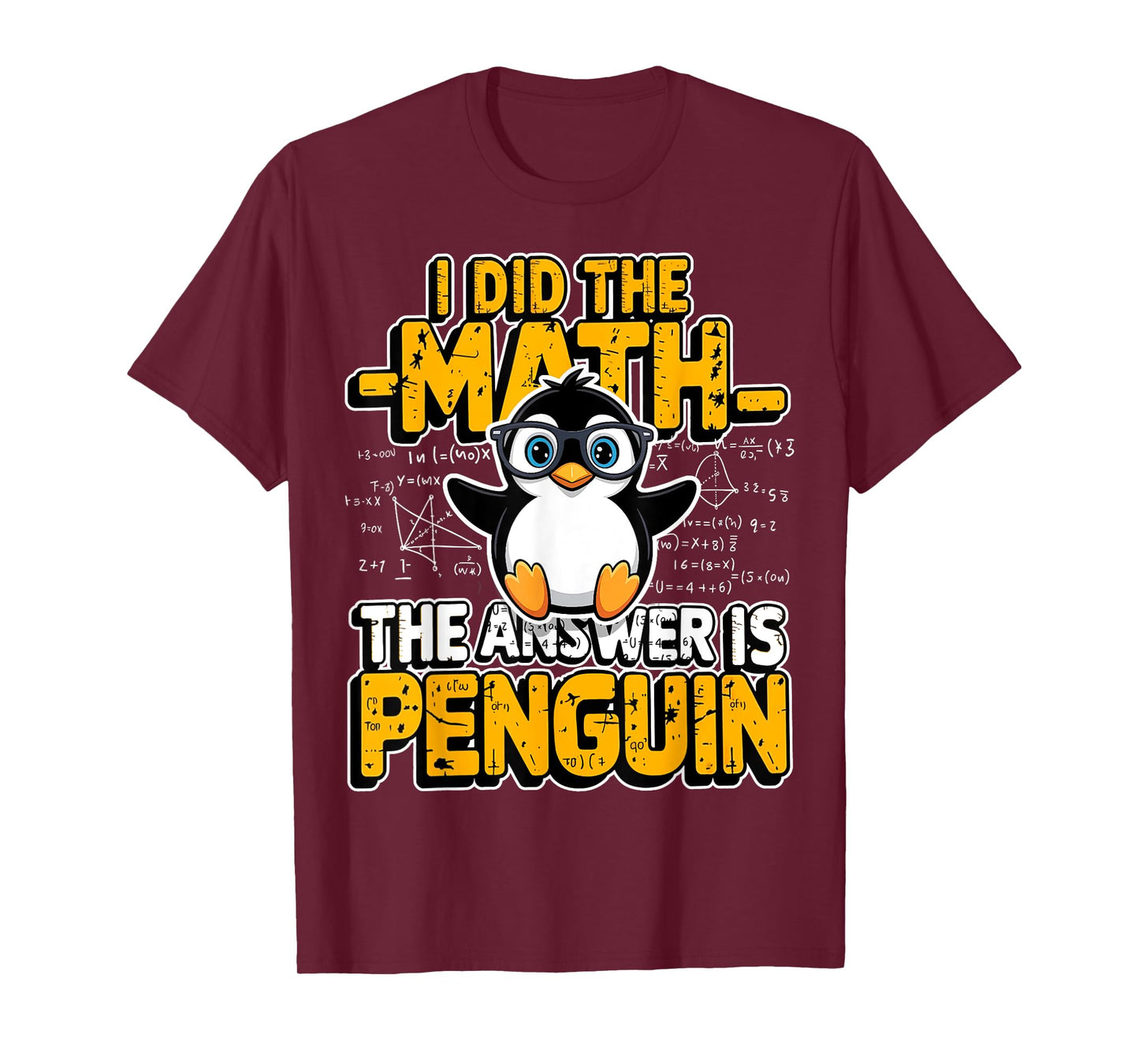 Funny Penguin Lover I Did The Math The Answer is Penguin T-Shirt
