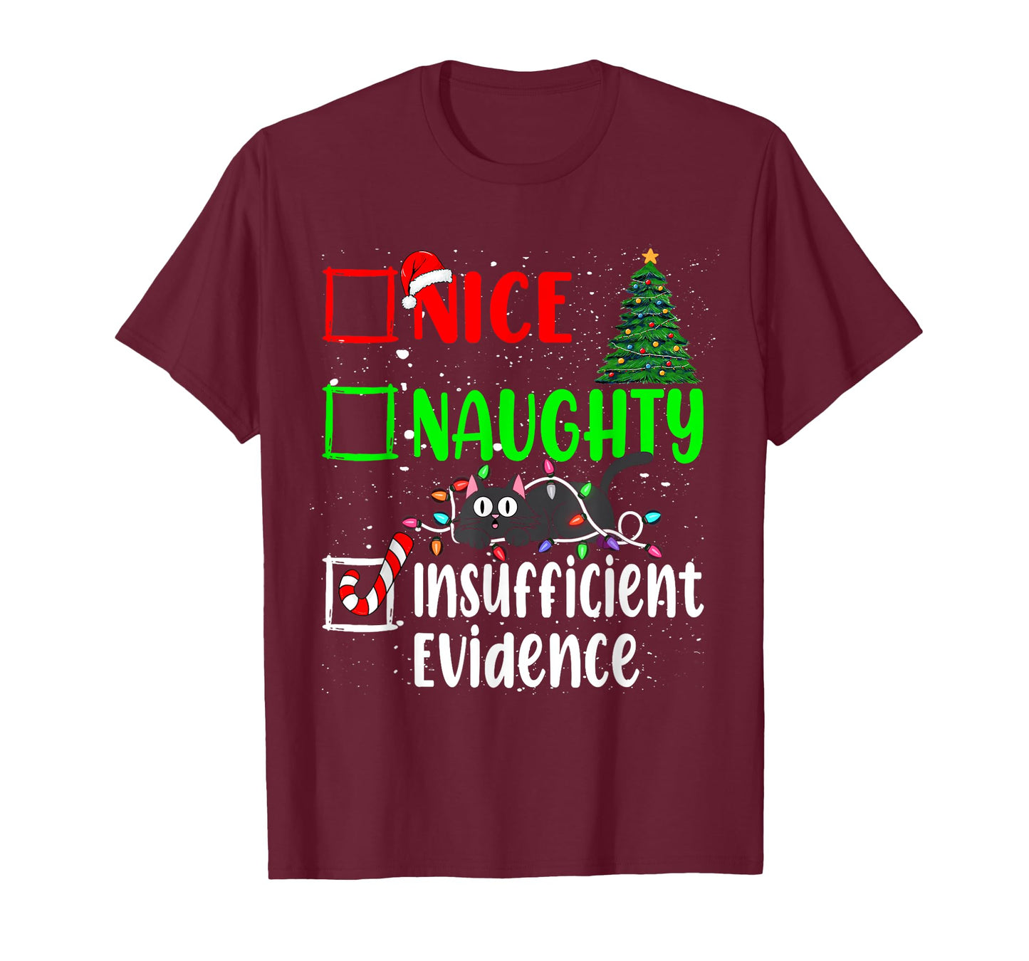 Nice Naughty Insufficient Evidence Black Cat Christmas List T-Shirt