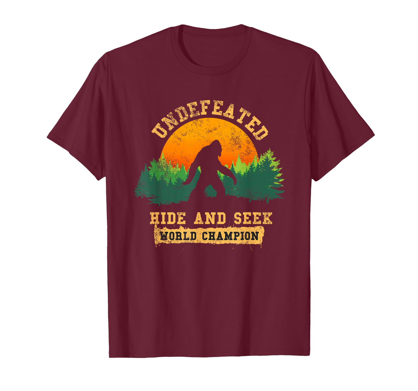 Hide And Seek World Champion T-shirt Bigfoot Is Real T-shirt T-Shirt