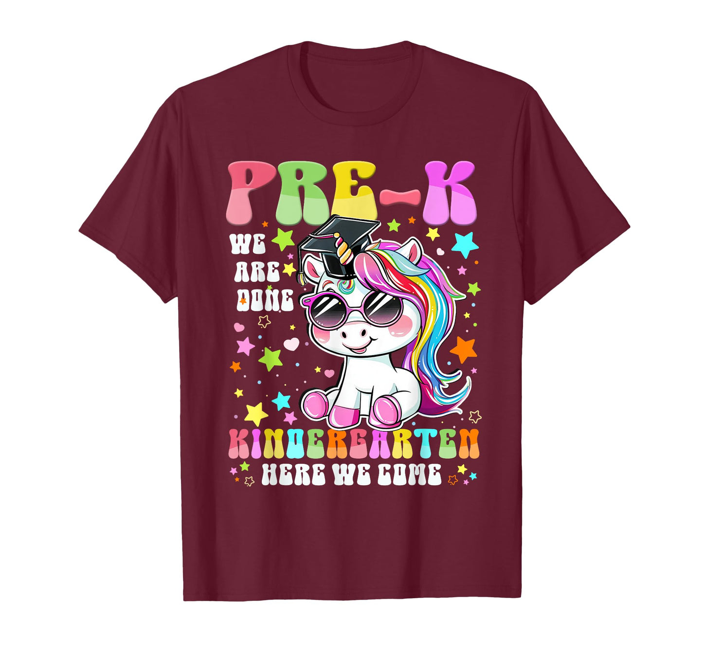 Pre-K Graduation 2025 Cute Unicorn Kindergarten Here I Come T-Shirt