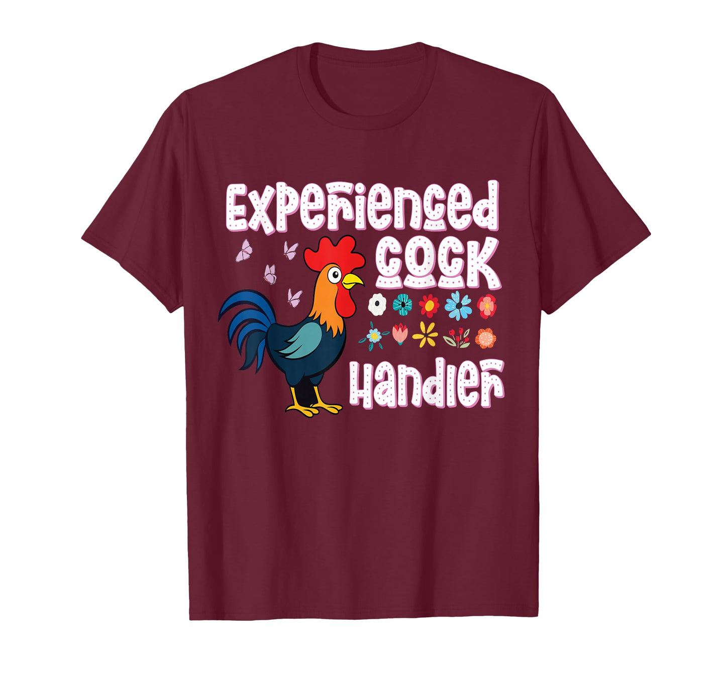 crazy inappropriatedesign Experienced Cock Handler Raunchy funny adult humor T-Shirt