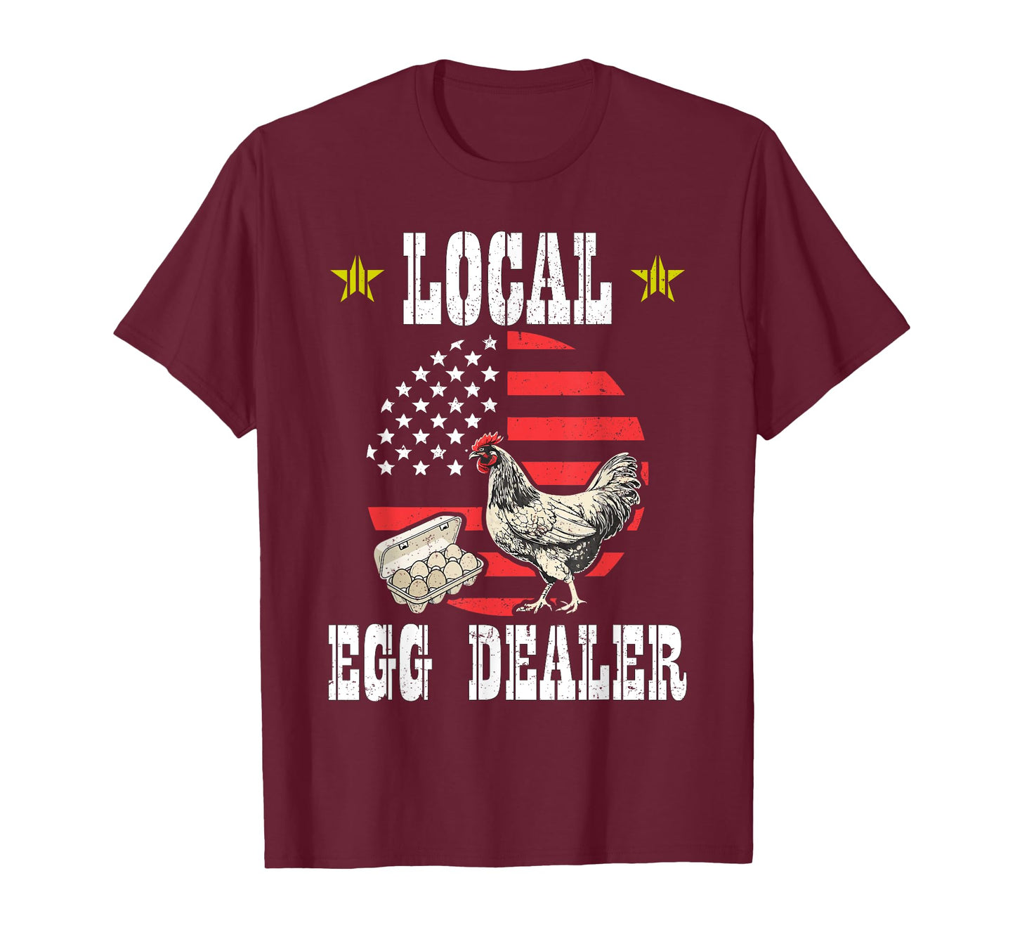 Local Egg Dealer Funny Chicken Lover With American Flag T-Shirt
