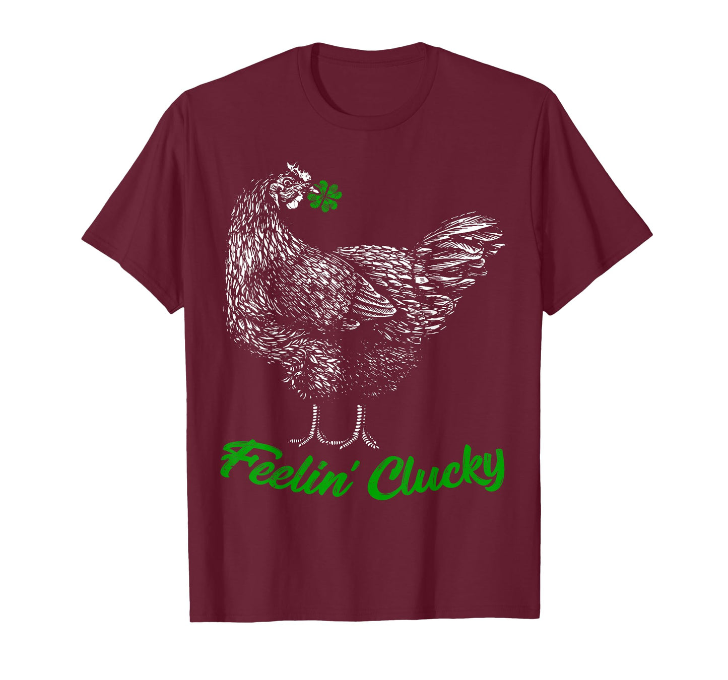 St Patricks Day Lucky Chicken Lover Gift Feelin' Clucky T-Shirt