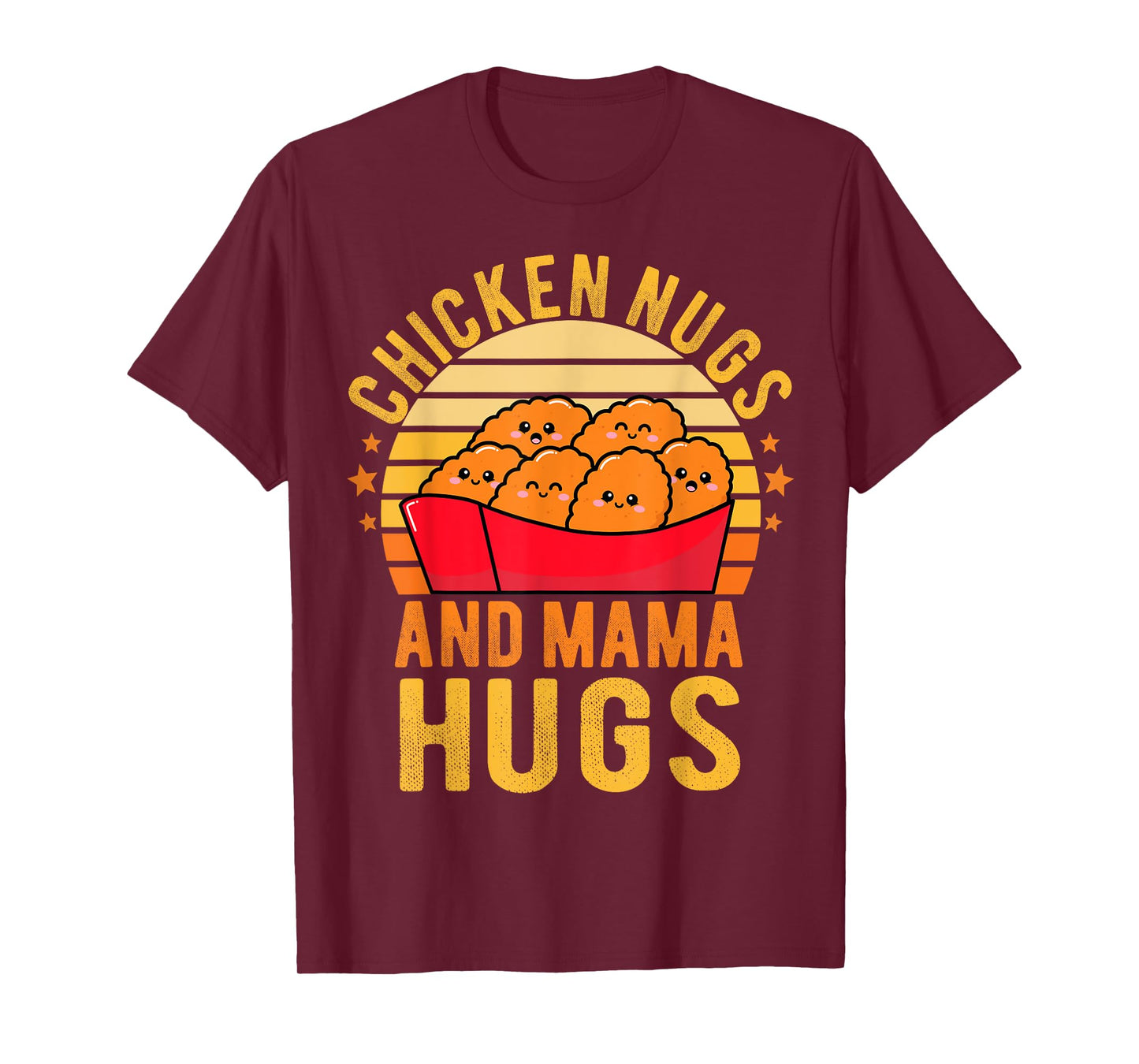 Chicken Nugs and Mama Hugs Toddler for Chicken Nugget Lover T-Shirt