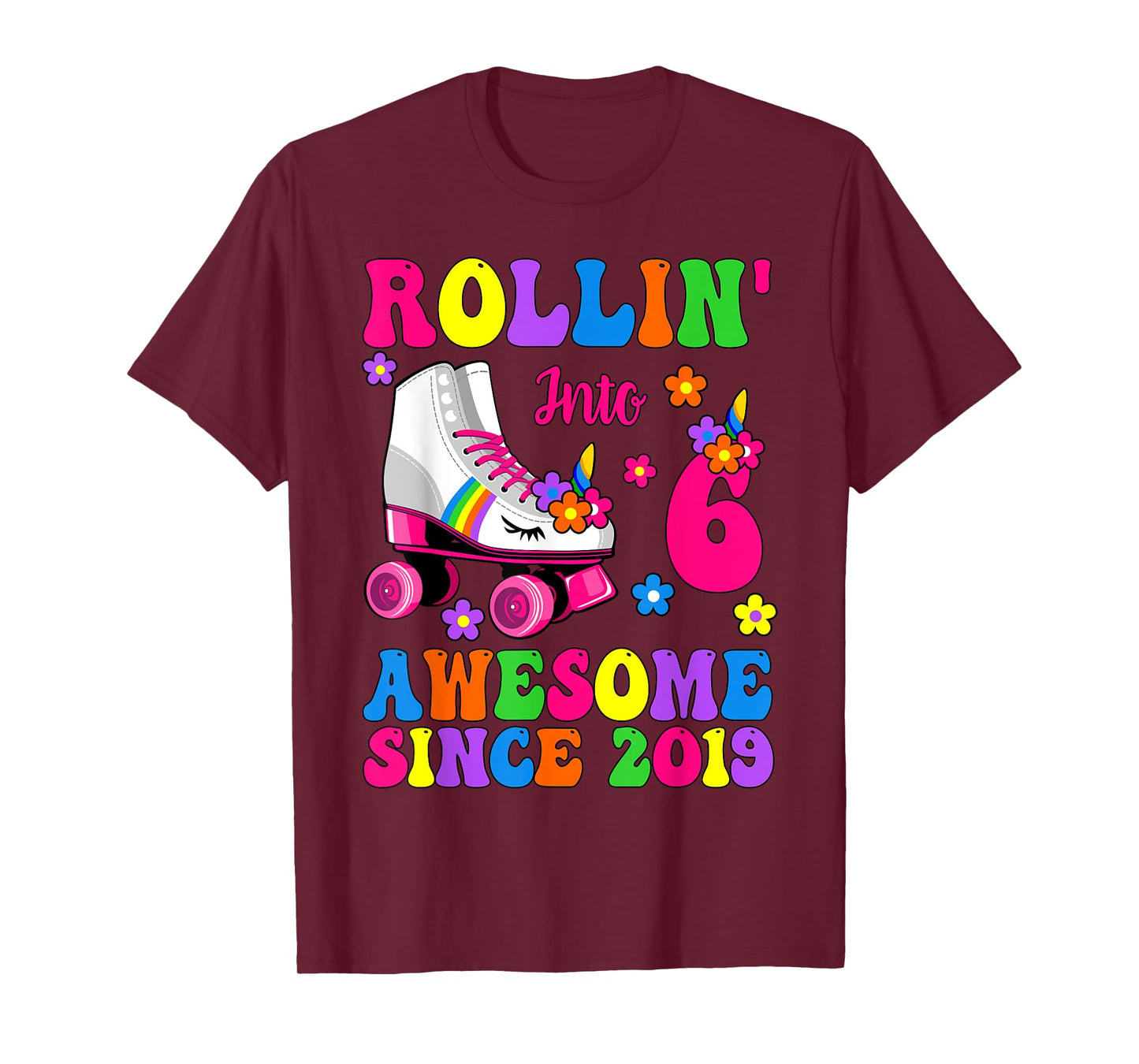 Rolling Into 6 Awesome Since 2019 Unicorn Skate 6th Birthday T-Shirt
