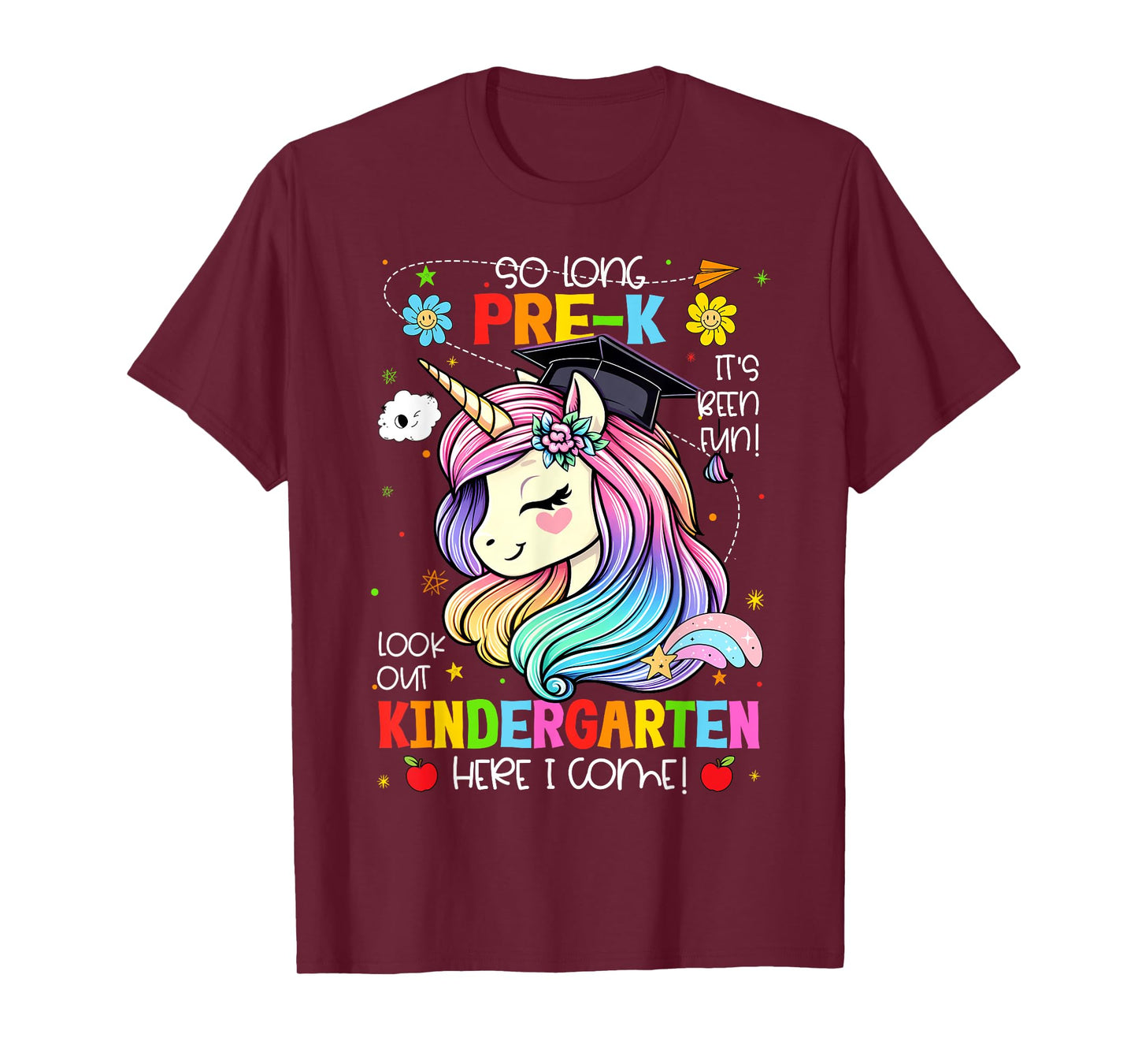 So Long Pre-K It's Been Fun Look Out Kindergarten Unicorn T-Shirt