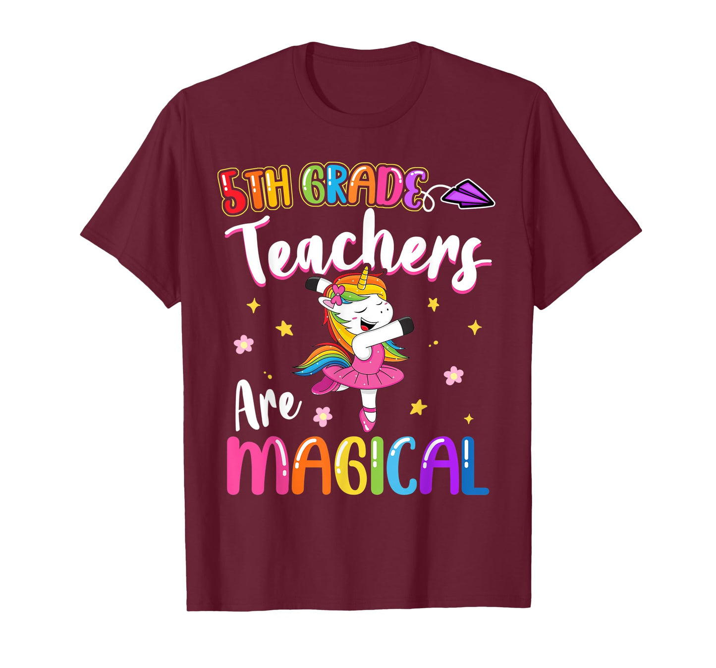 5th Grade Teachers Are Magical Fifth Grade Unicorn Teacher Men Women Kids T-Shirt